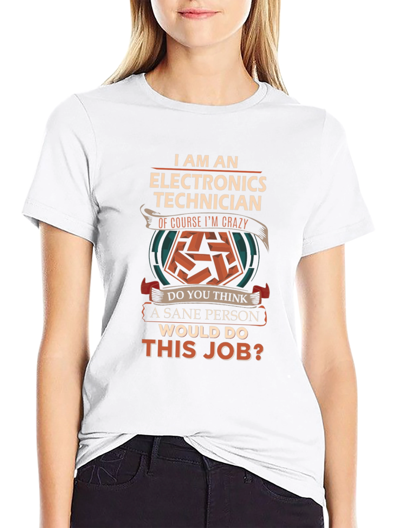 Electronics Technician Crazy Job T-Shirt