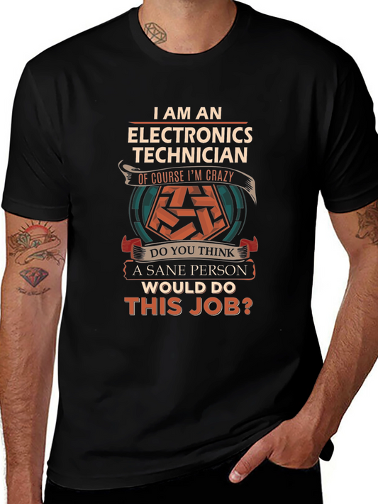 Electronics Technician Crazy Job T-Shirt