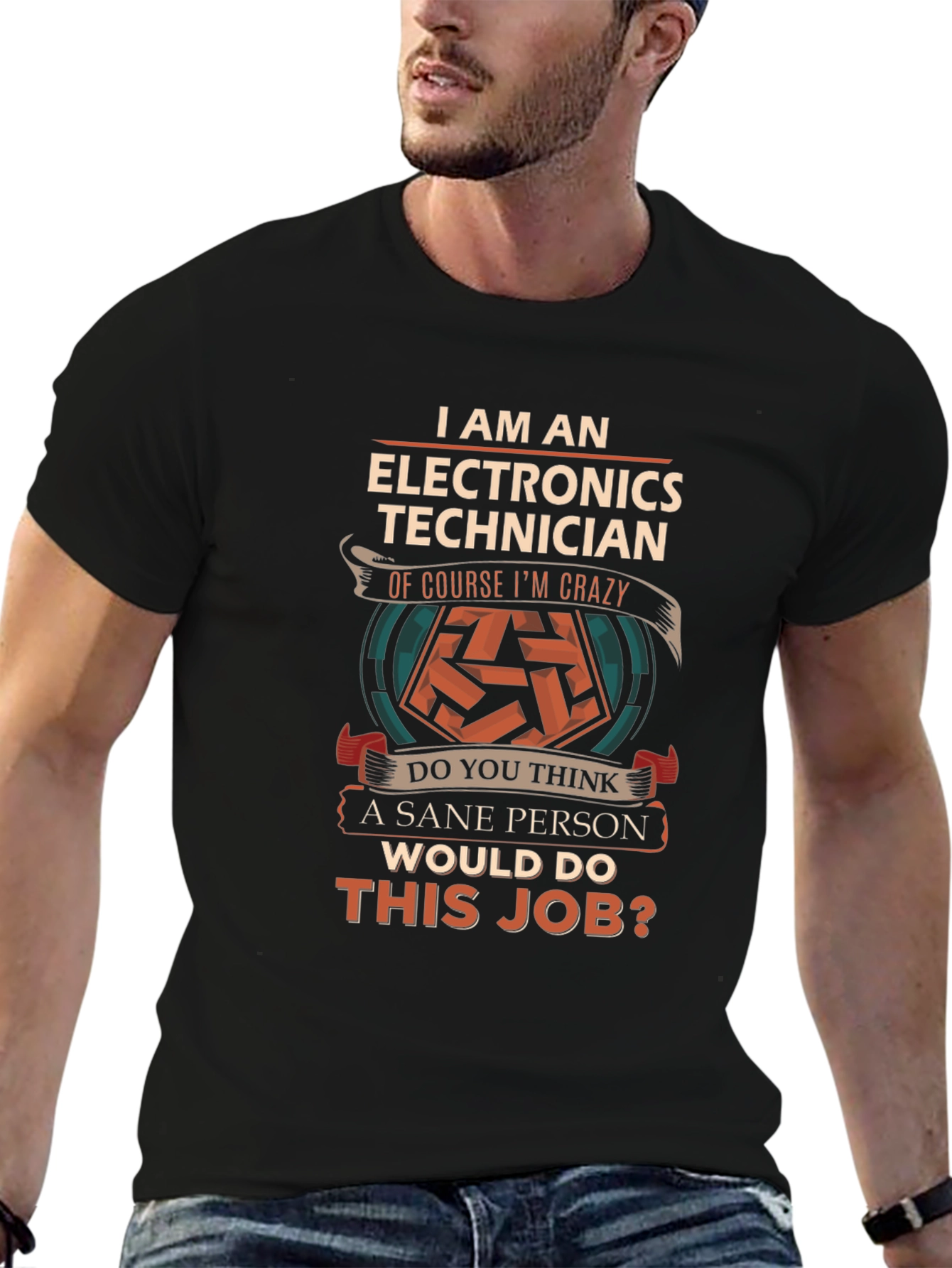 Electronics Technician Crazy Job T-Shirt