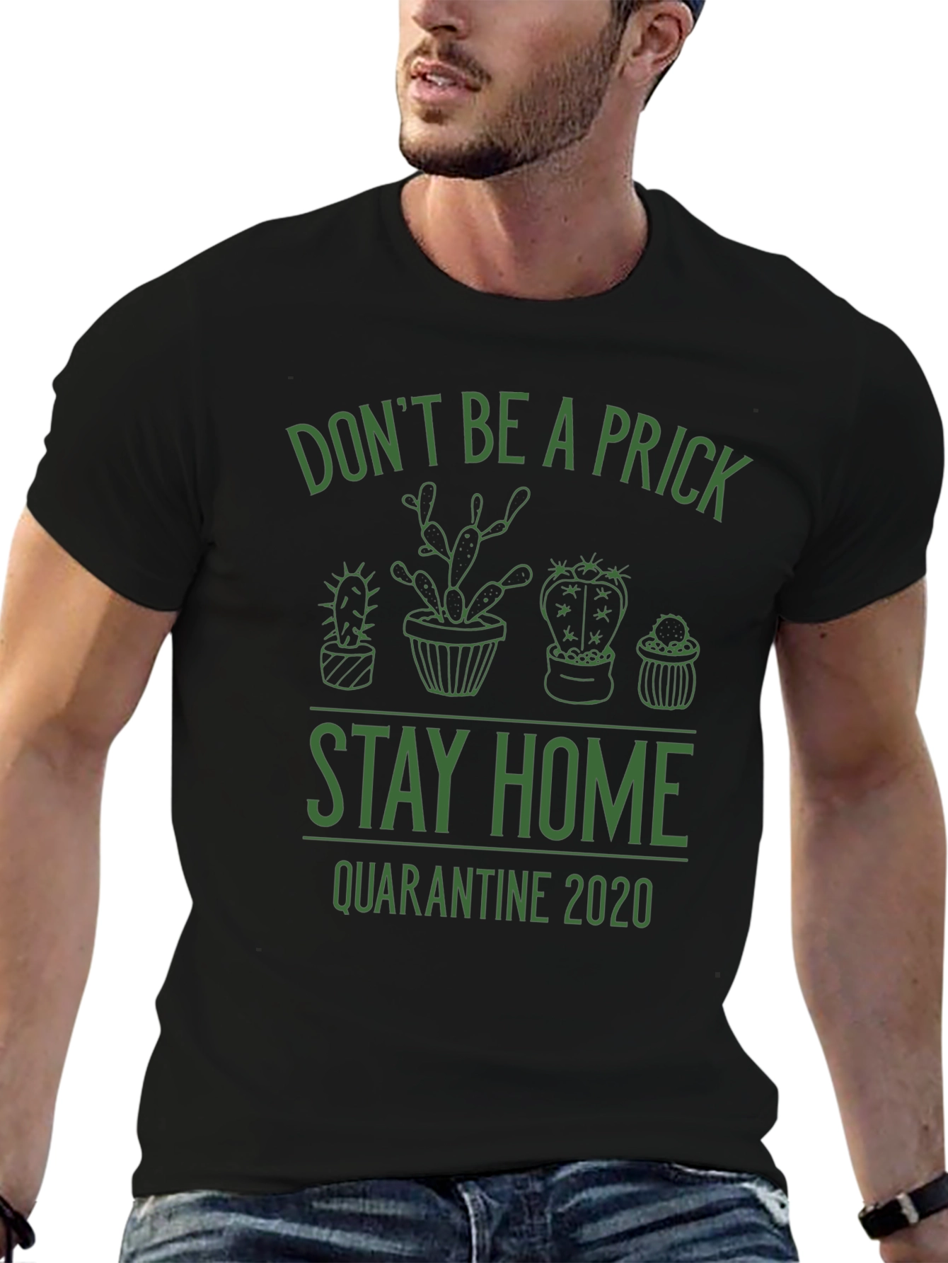 Dont Be a Prick Stay Home T-Shirt
