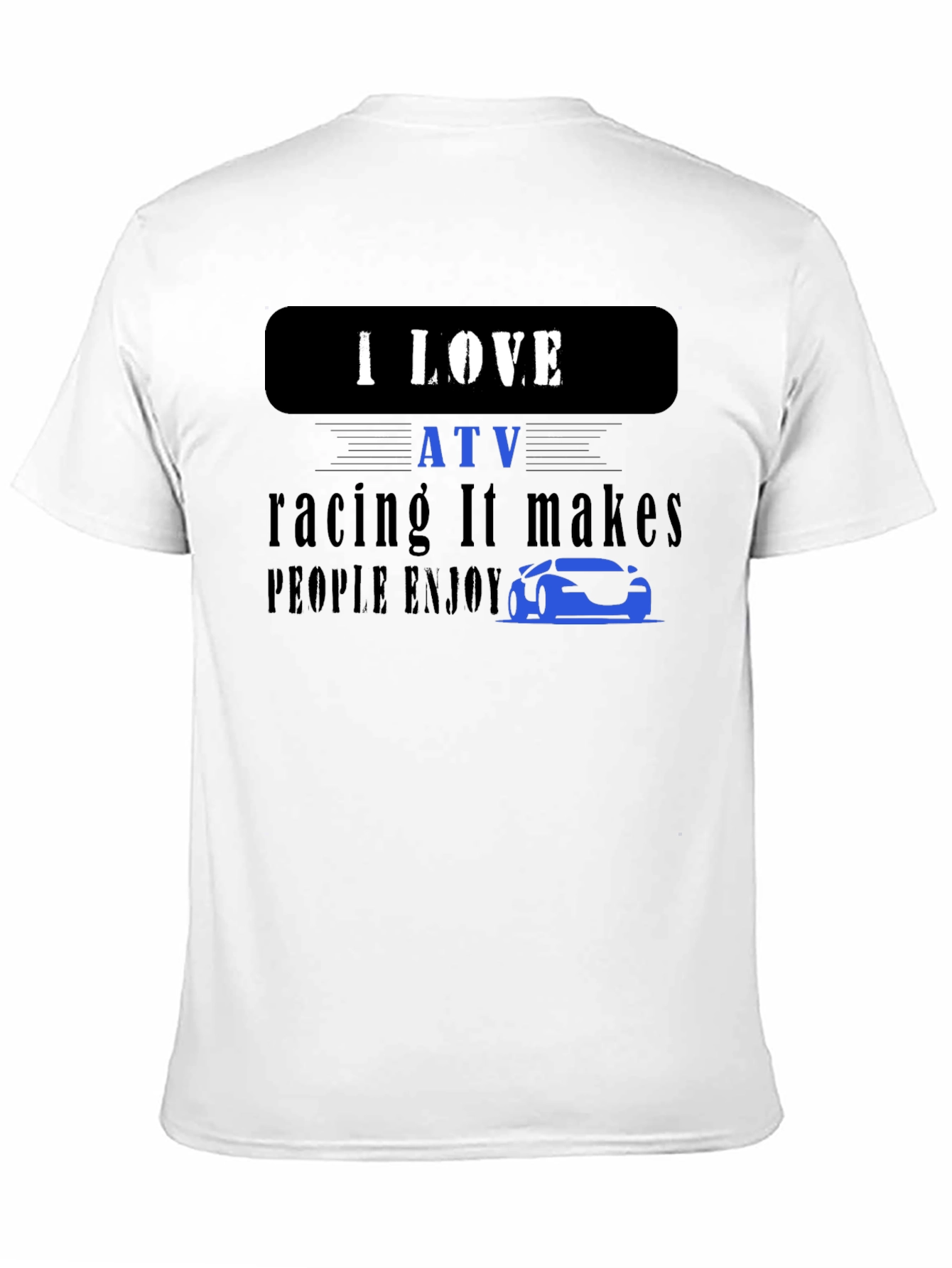 I LOVE ATV racing T-shirt