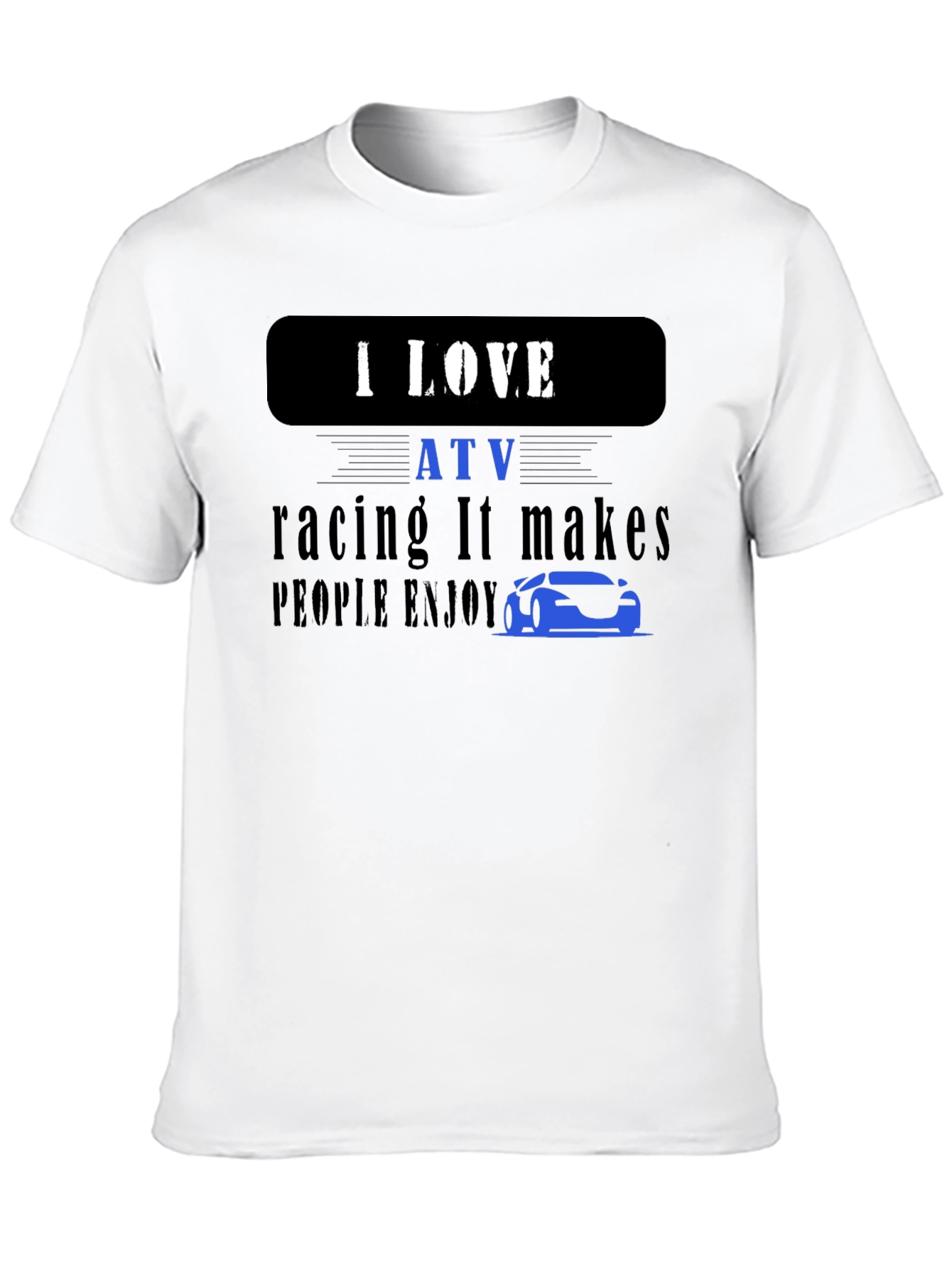 I LOVE ATV racing T-shirt