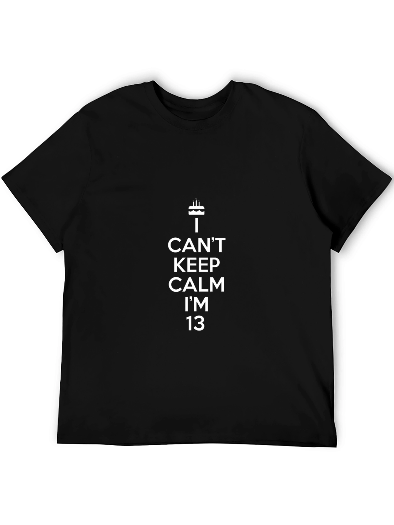 I Cant Keep Calm Im 13 T-Shirt