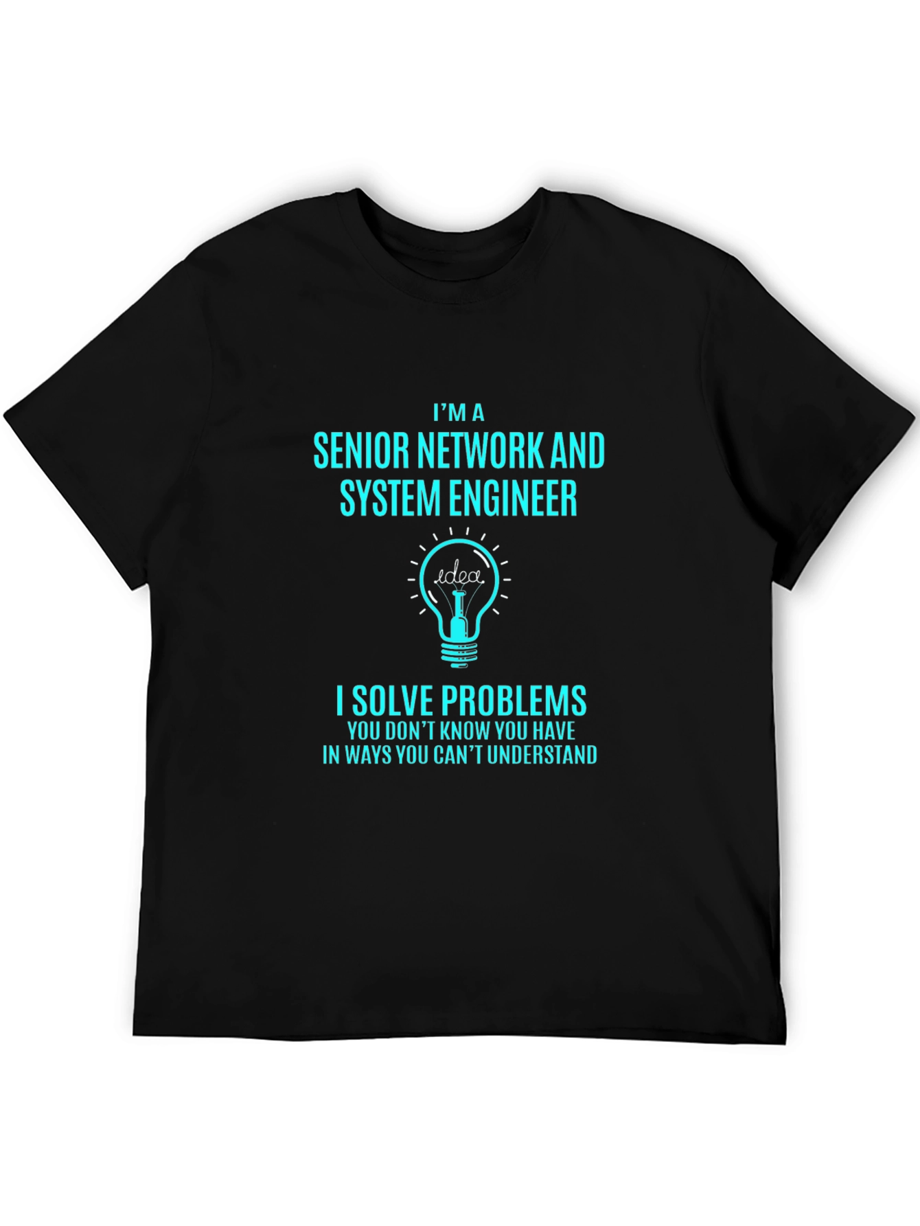 Senior Network Engineer Novelty T-Shirt