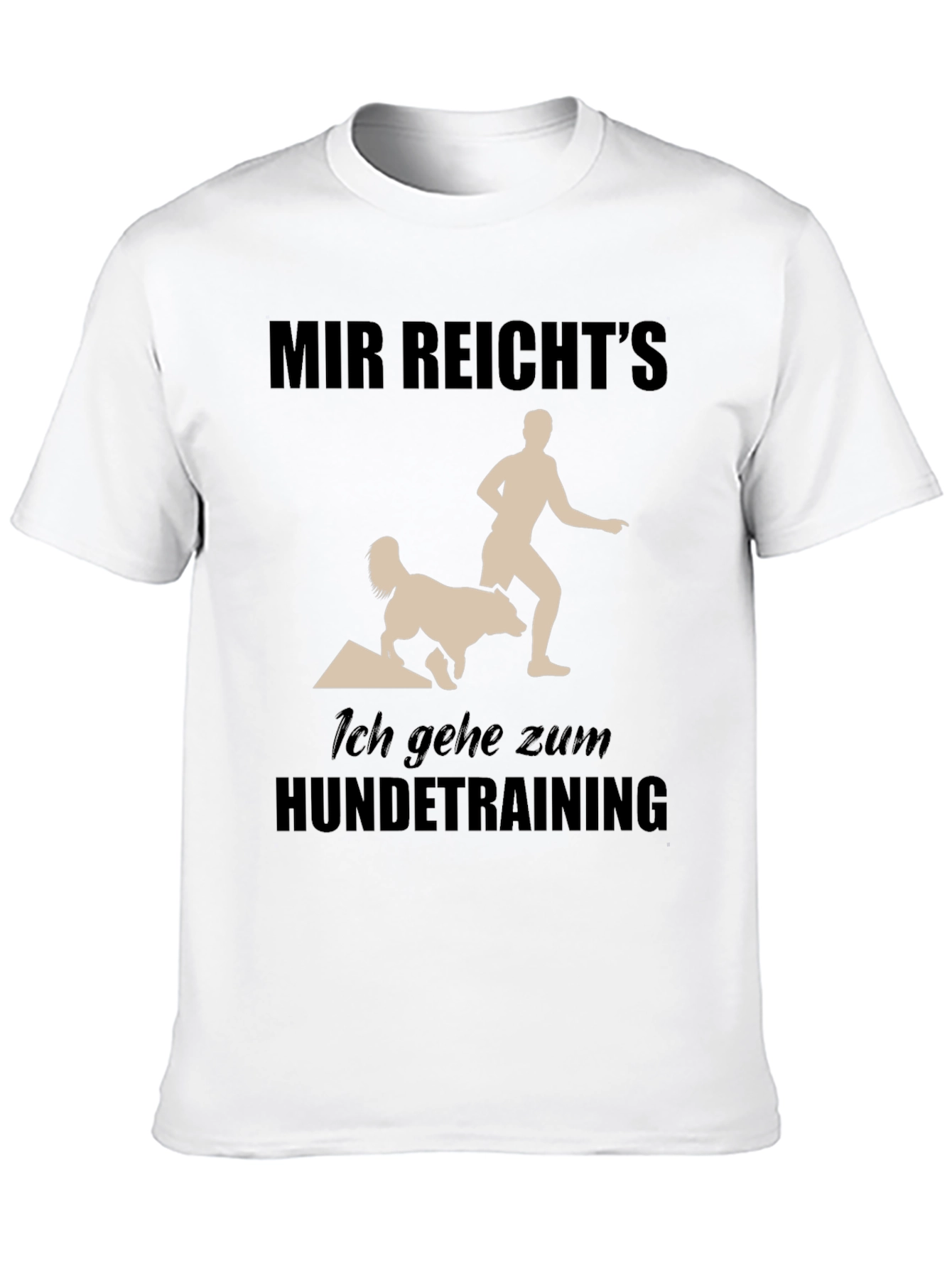 Dog Training T-Shirt: Funny German Saying