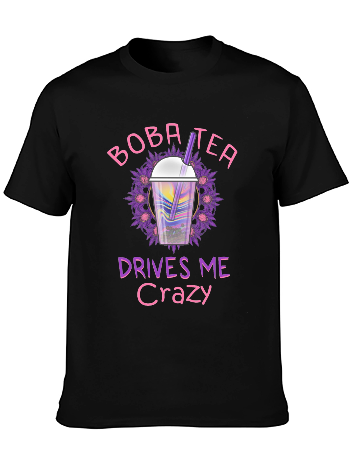 Boba Tea Drives Me Crazy Black T-Shirt