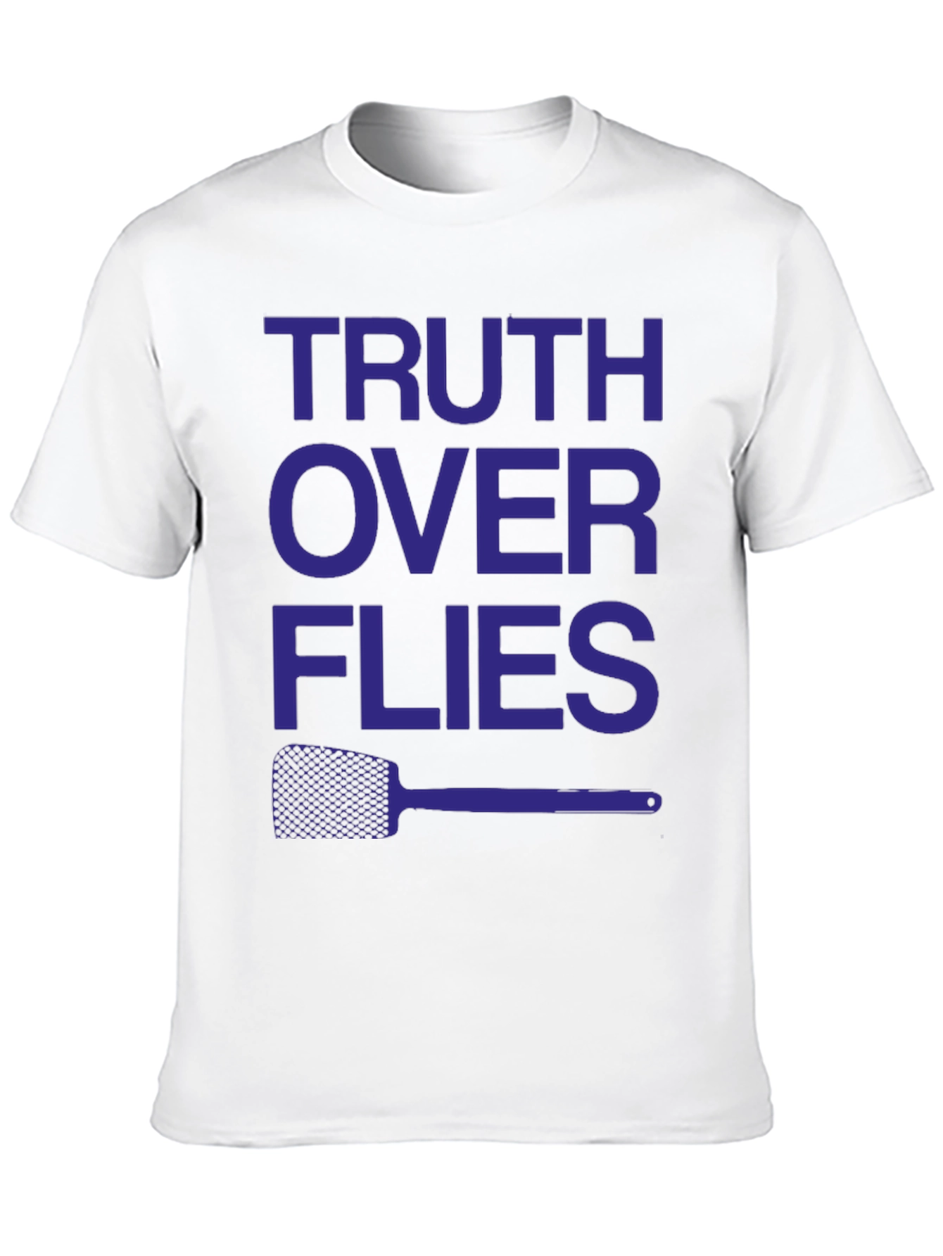 Truth Over Flies Funny Graphic T-Shirt
