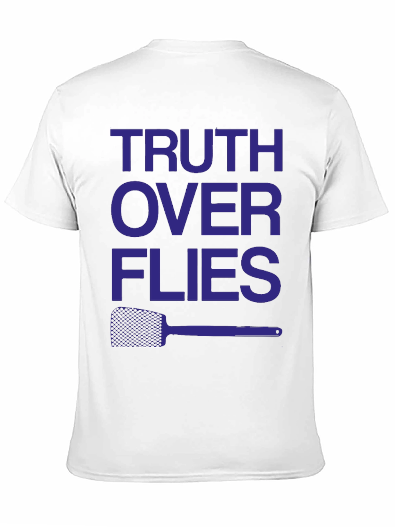 Truth Over Flies Funny Graphic T-Shirt