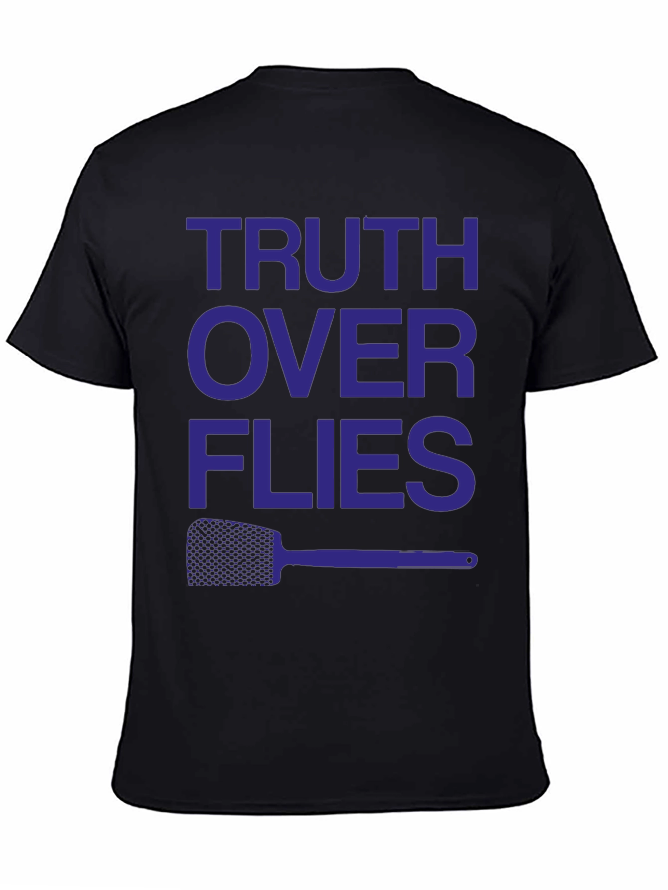 Truth Over Flies Funny Graphic T-Shirt