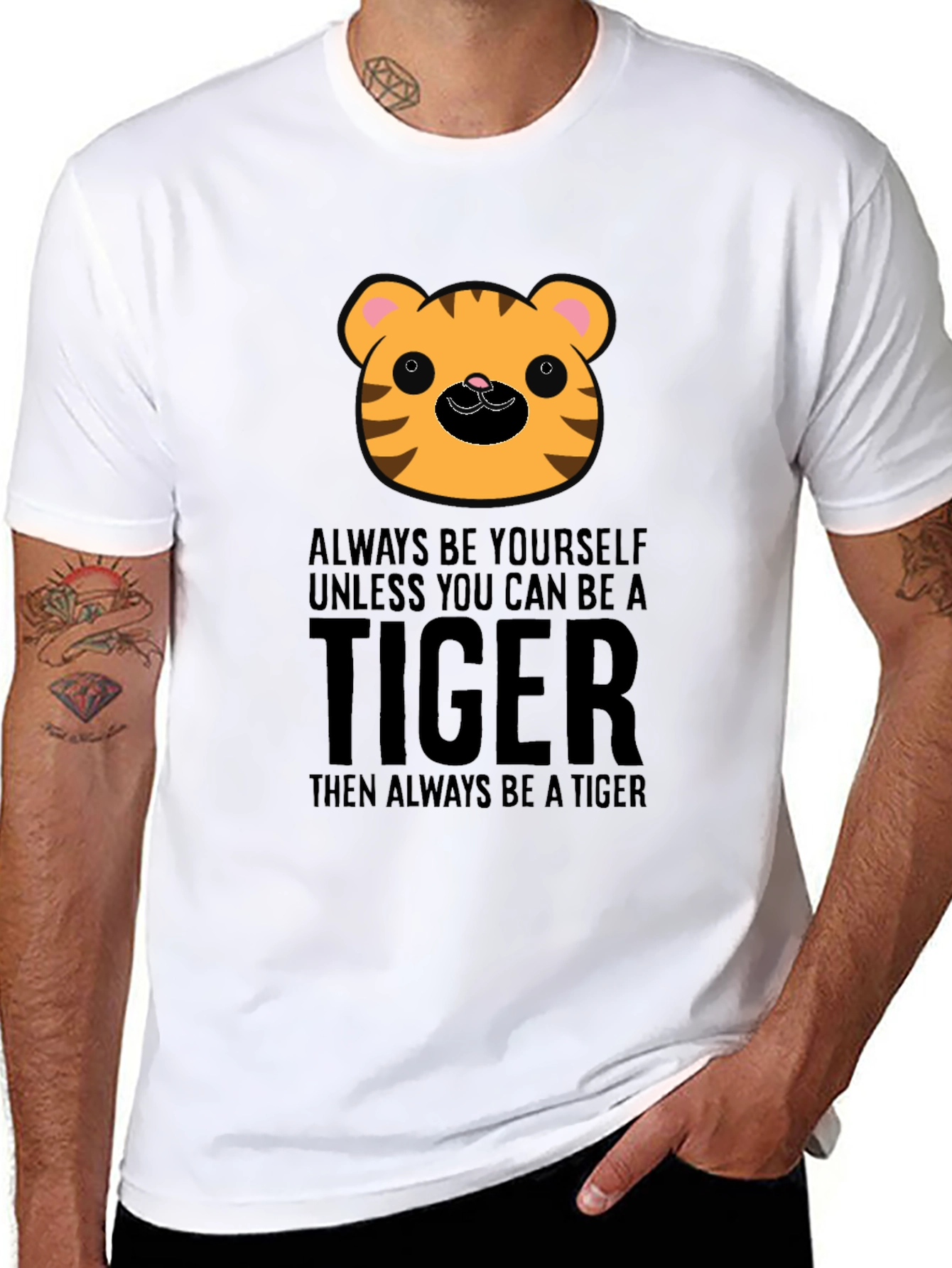 Cute Tiger Graphic T-Shirt - Always Be A Tiger