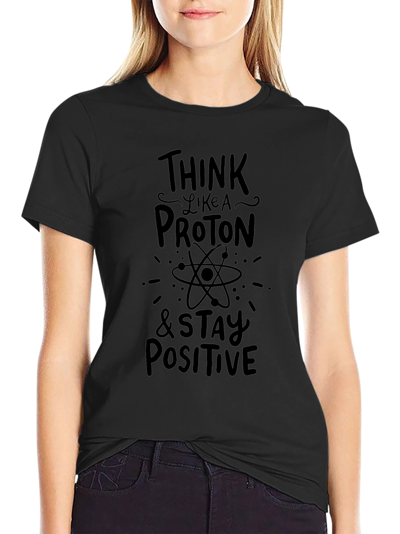 Think Like a Proton Black T-Shirt