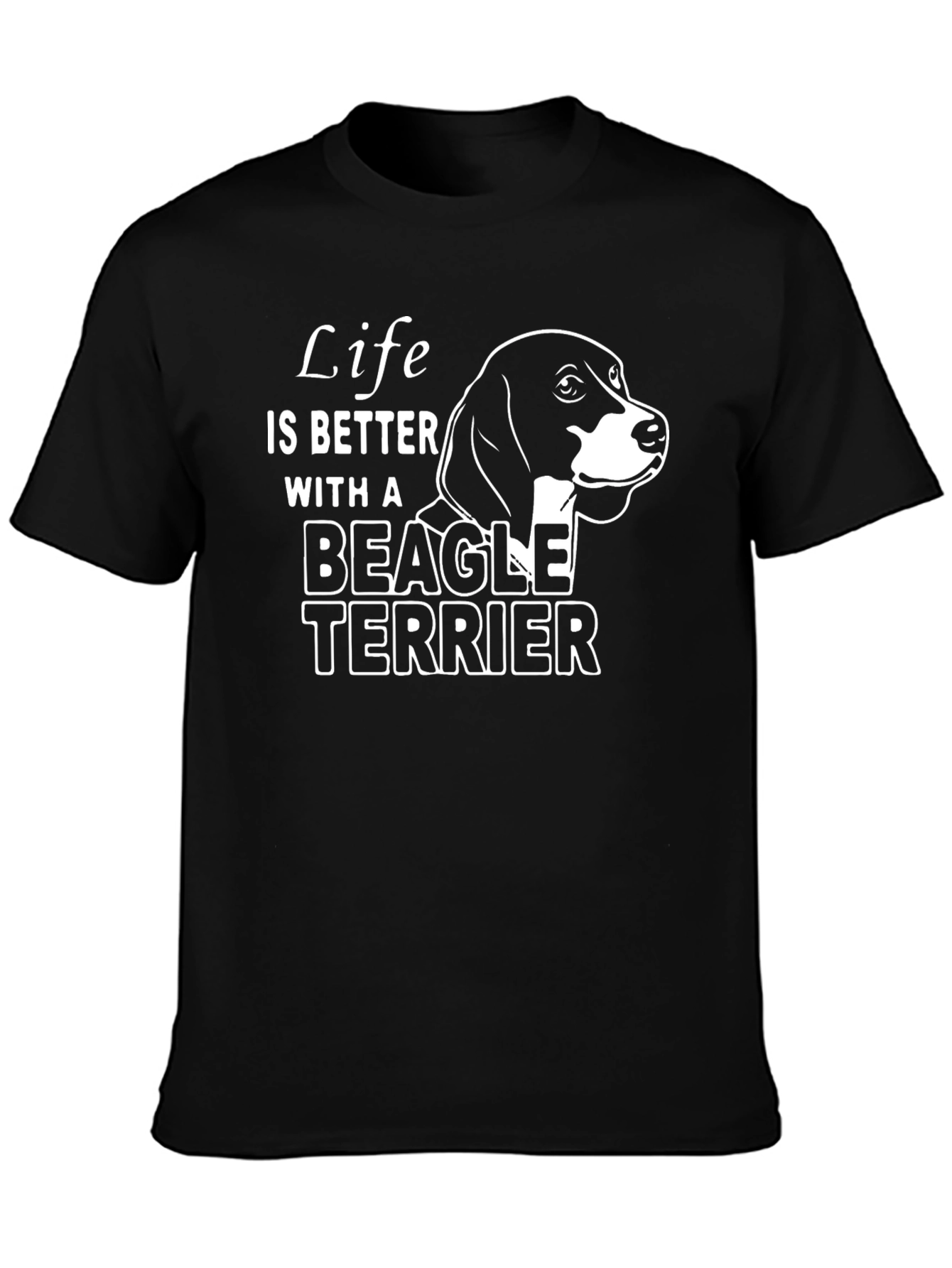 Life is Better with a Beagle Terrier T-Shirt