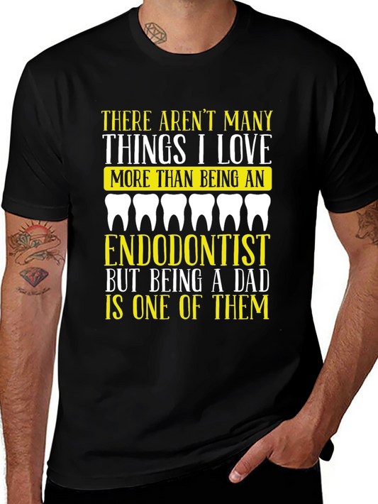 Endodontist Dad T-Shirt - Gift for Dental Doctor Father