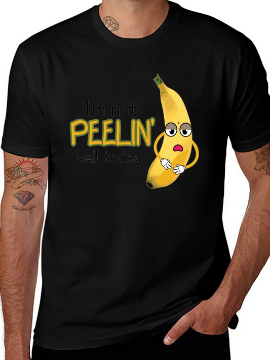 Funny Banana Pun T-Shirt - Im Not Peelin Well Today