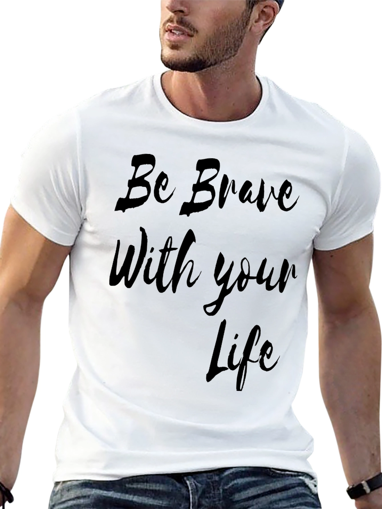 Be Brave Life T-Shirt - Stylish Black Tee