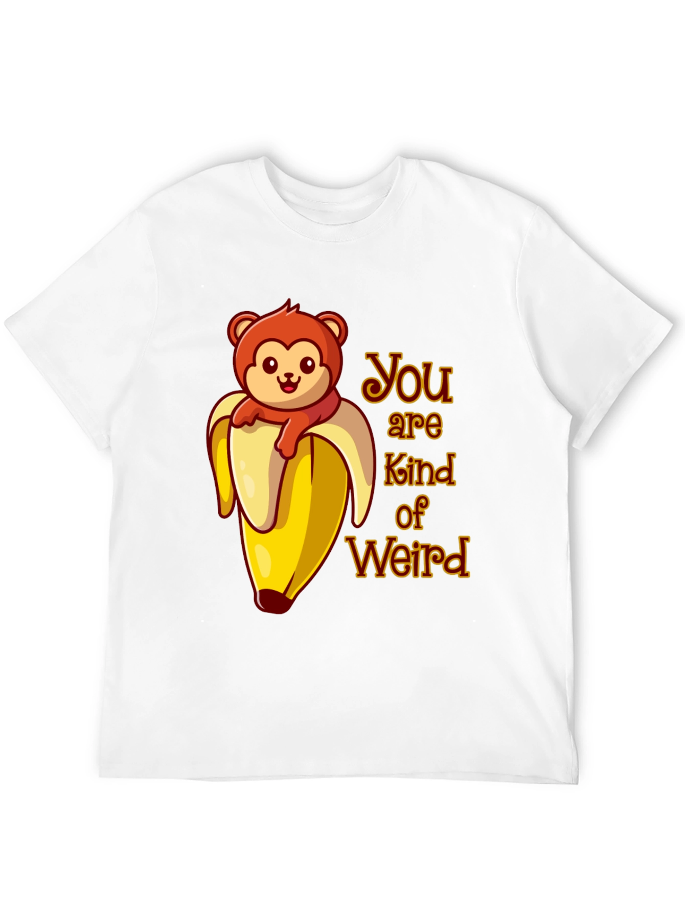 You are Kind of Weird Monkey Banana Graphic T-Shirt