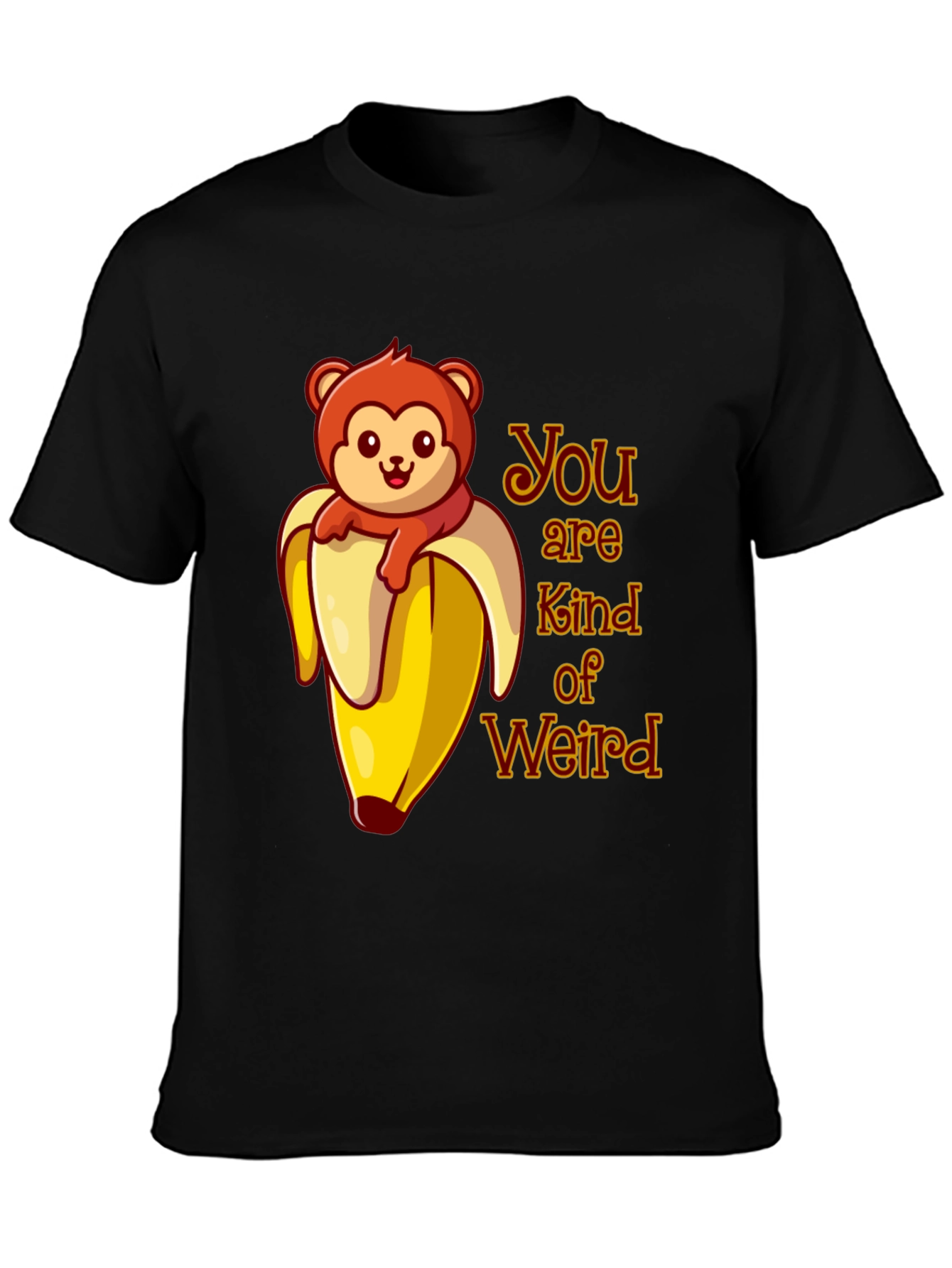 You are Kind of Weird Monkey Banana Graphic T-Shirt