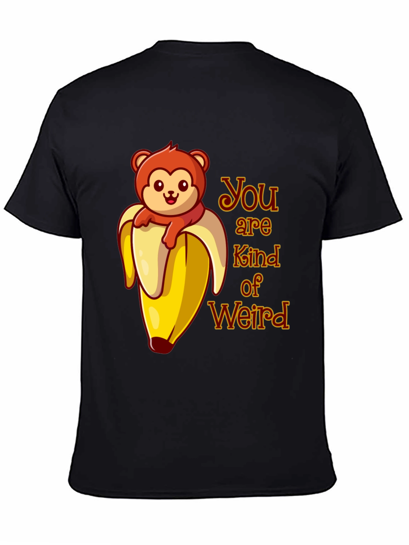 You are Kind of Weird Monkey Banana Graphic T-Shirt