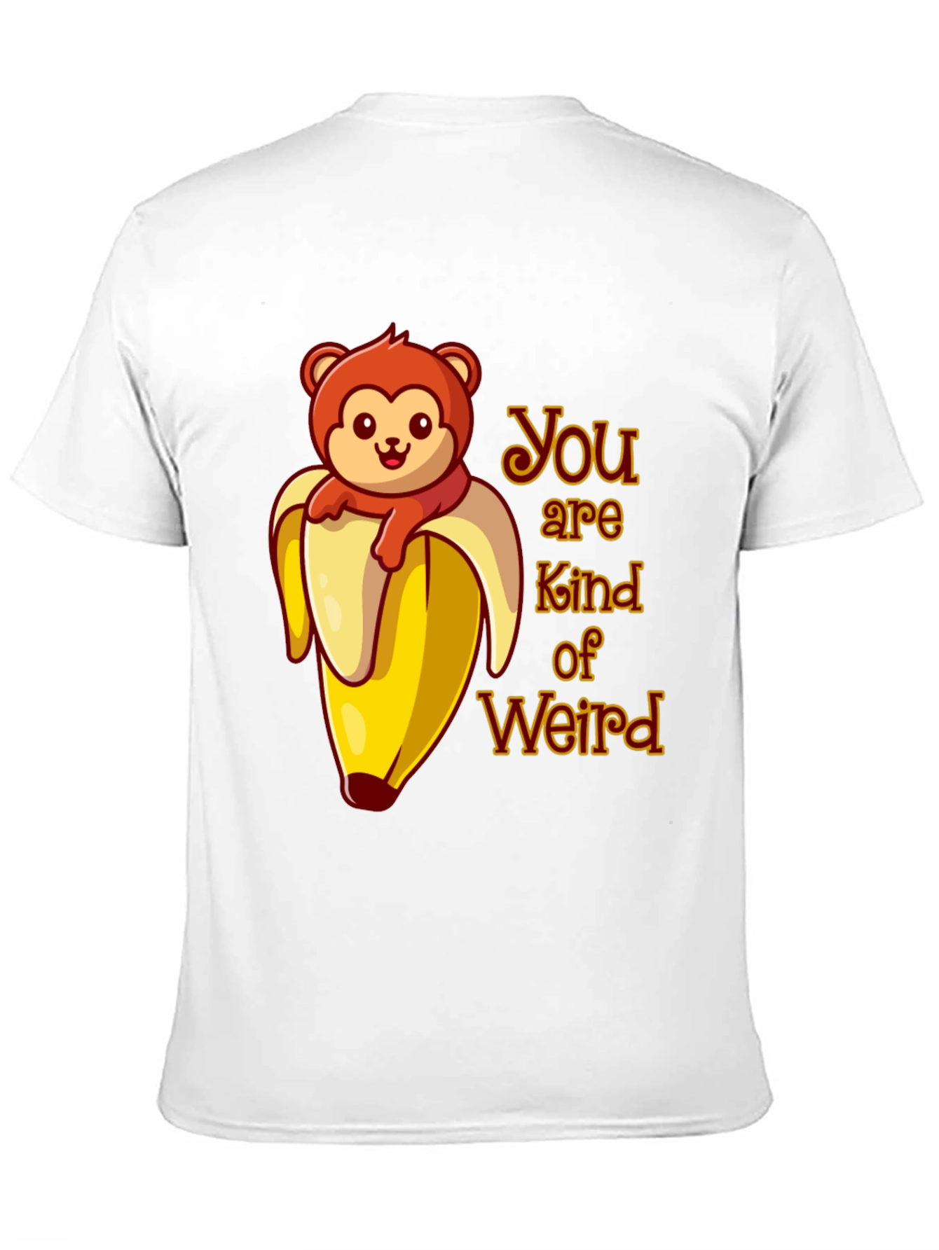 You are Kind of Weird Monkey Banana Graphic T-Shirt