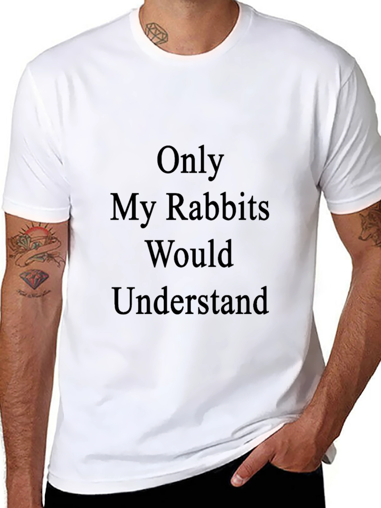Only My Rabbits Would Understand T-Shirt