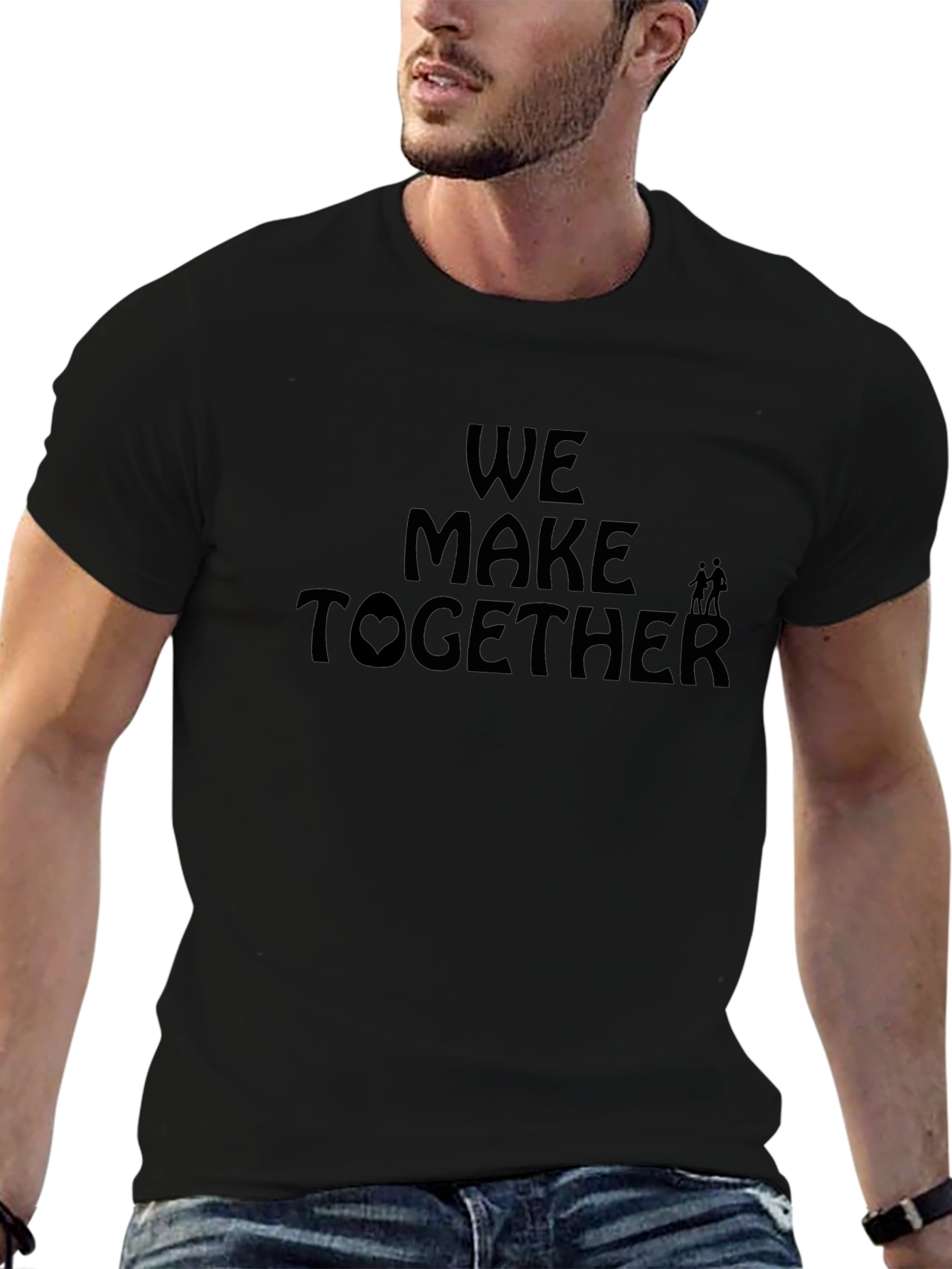 We Make Together Graphic T-Shirt