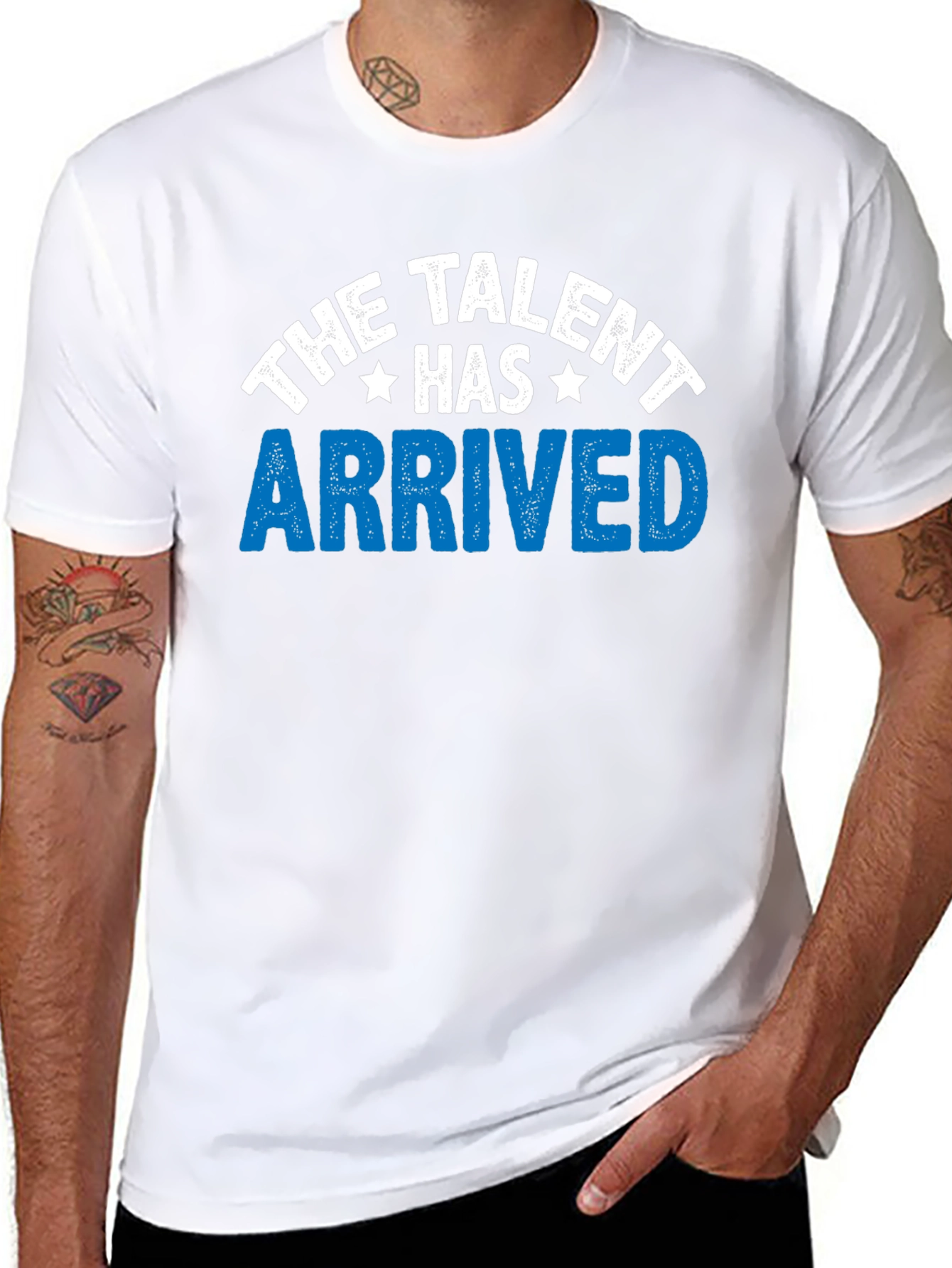 The Talent Has Arrived Graphic T-Shirt
