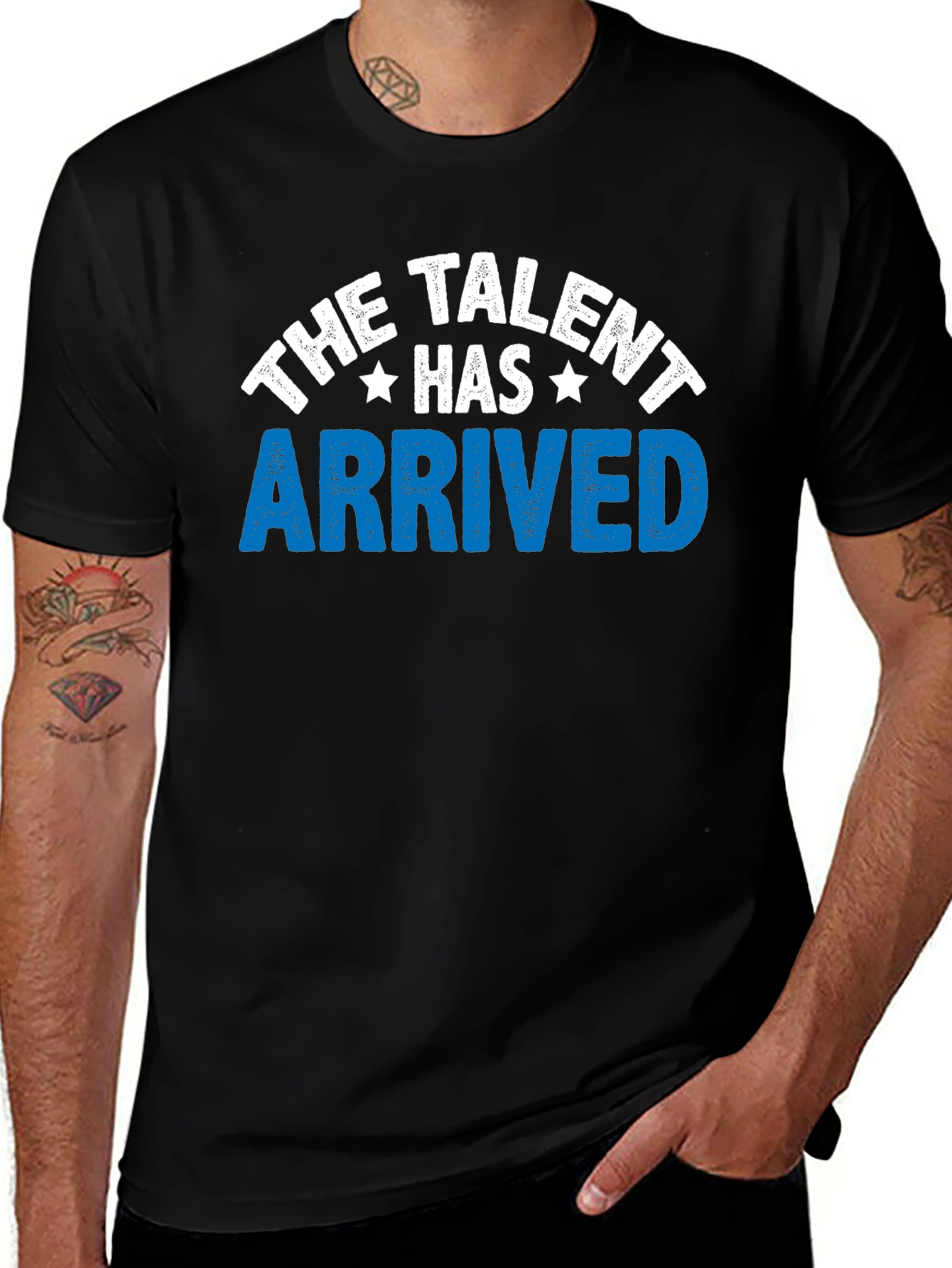 The Talent Has Arrived Graphic T-Shirt