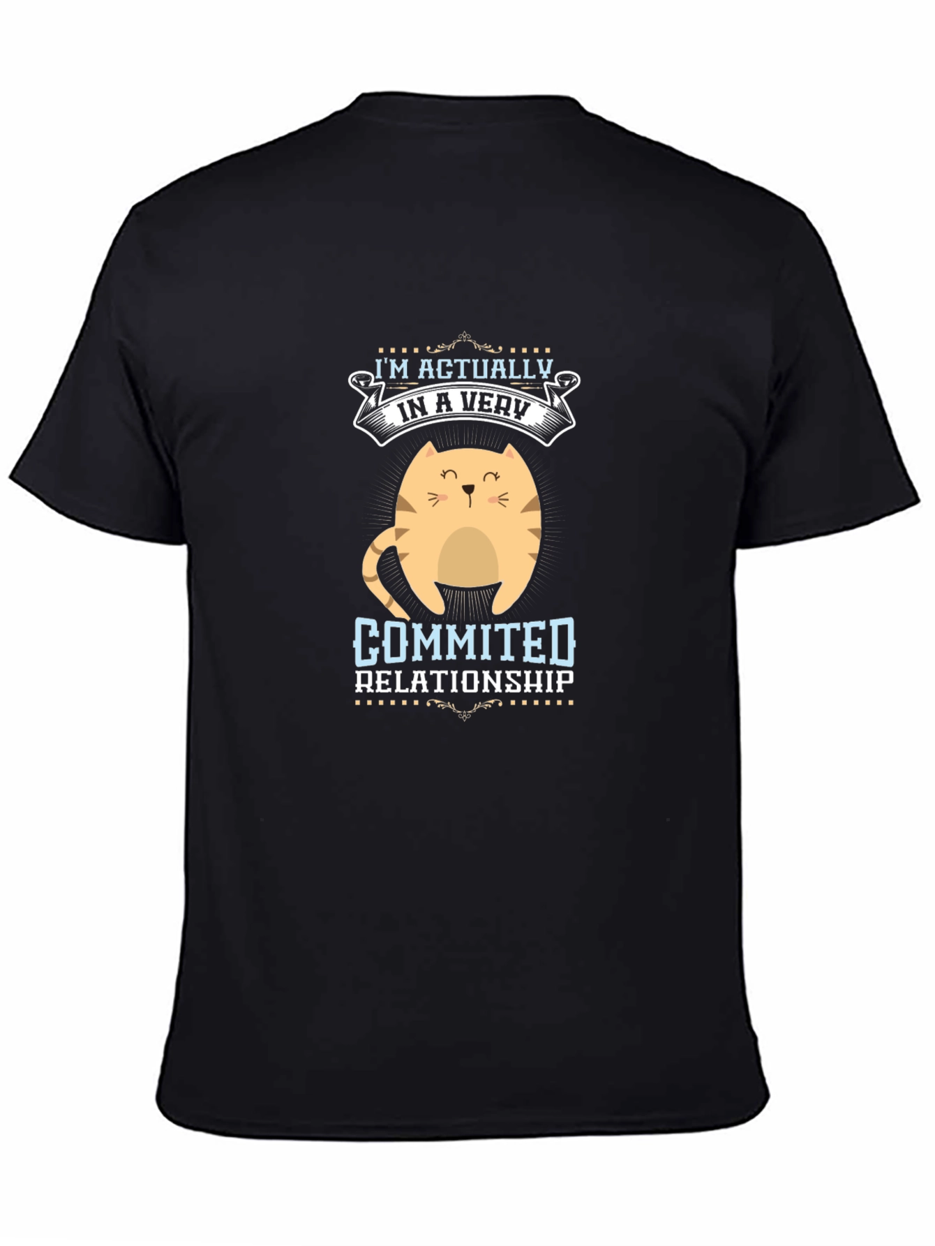 Funny Cat Lover T-Shirt: Committed Relationship