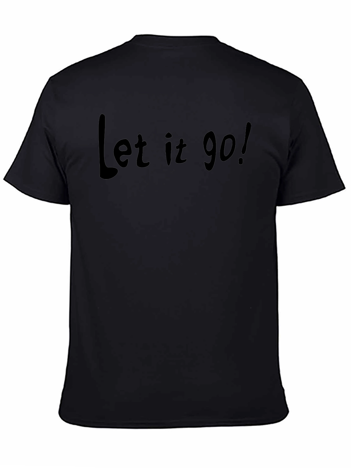 Let It Go! Black Graphic Tee