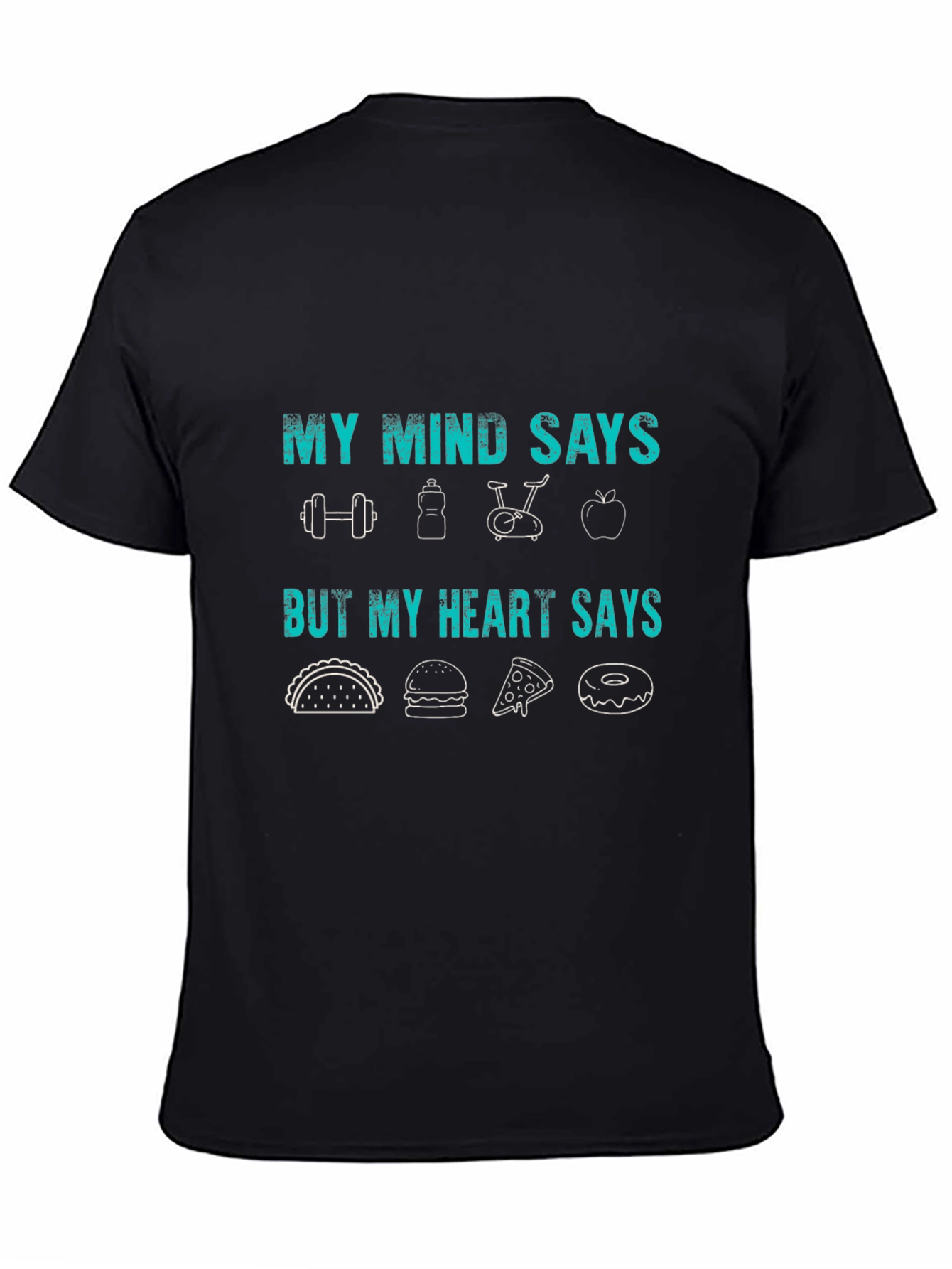 My Mind Says Gym Heart Says Food T-Shirt