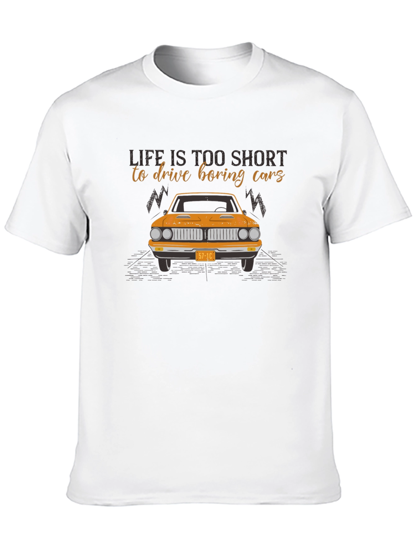 Life Is Too Short Classic Car T-Shirt