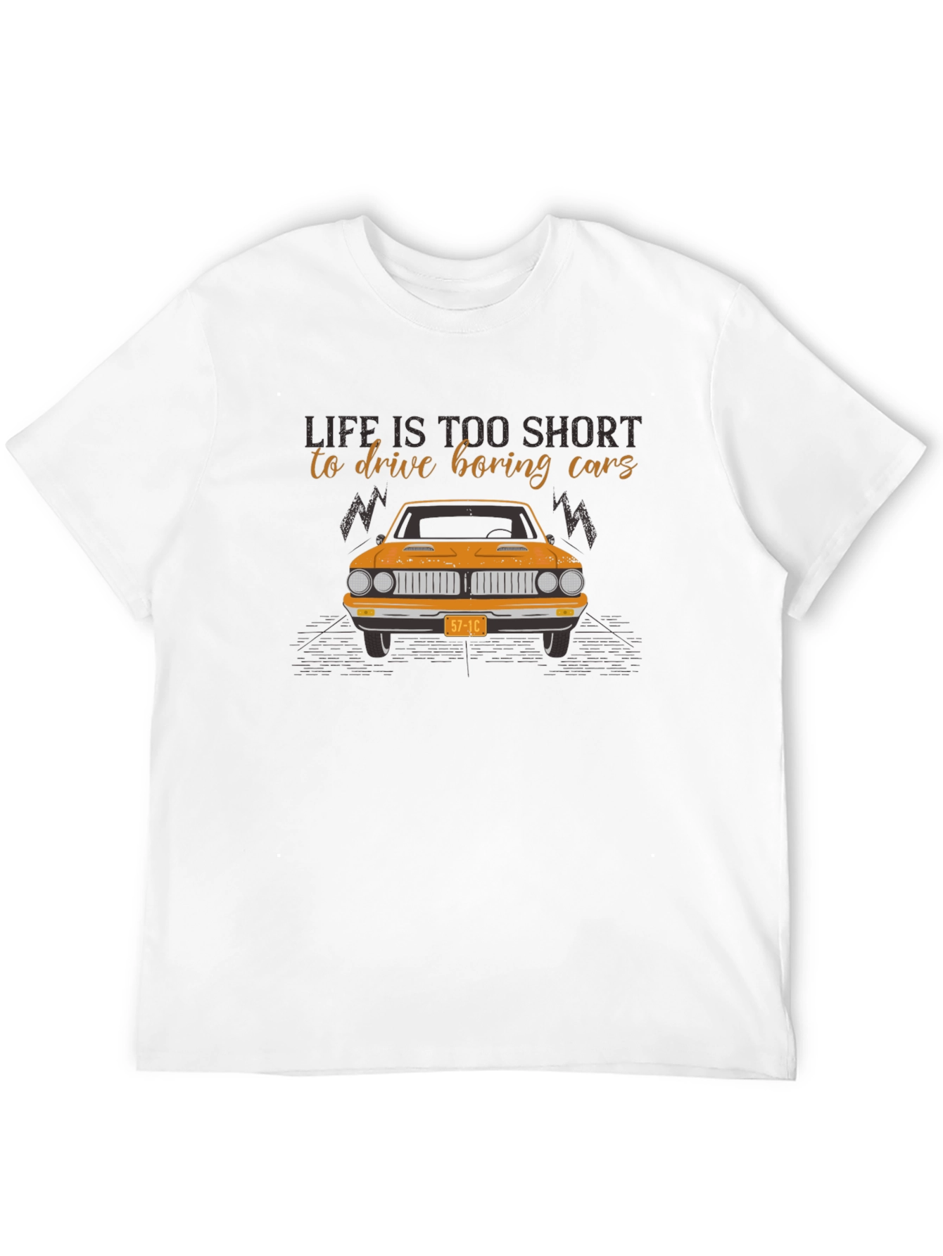 Life Is Too Short Classic Car T-Shirt