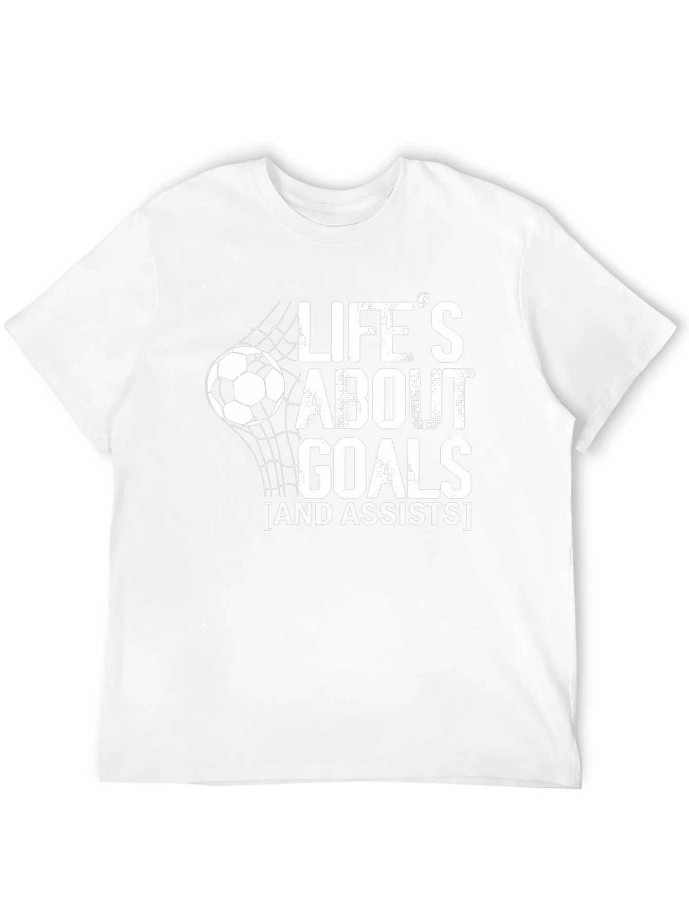 Lifes About Goals Soccer T-Shirt