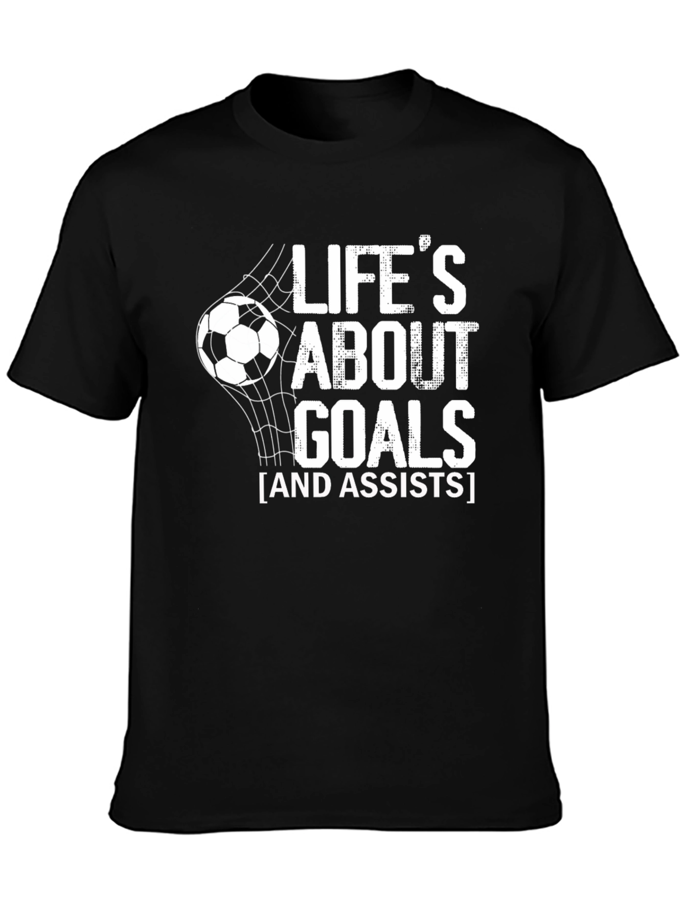 Lifes About Goals Soccer T-Shirt
