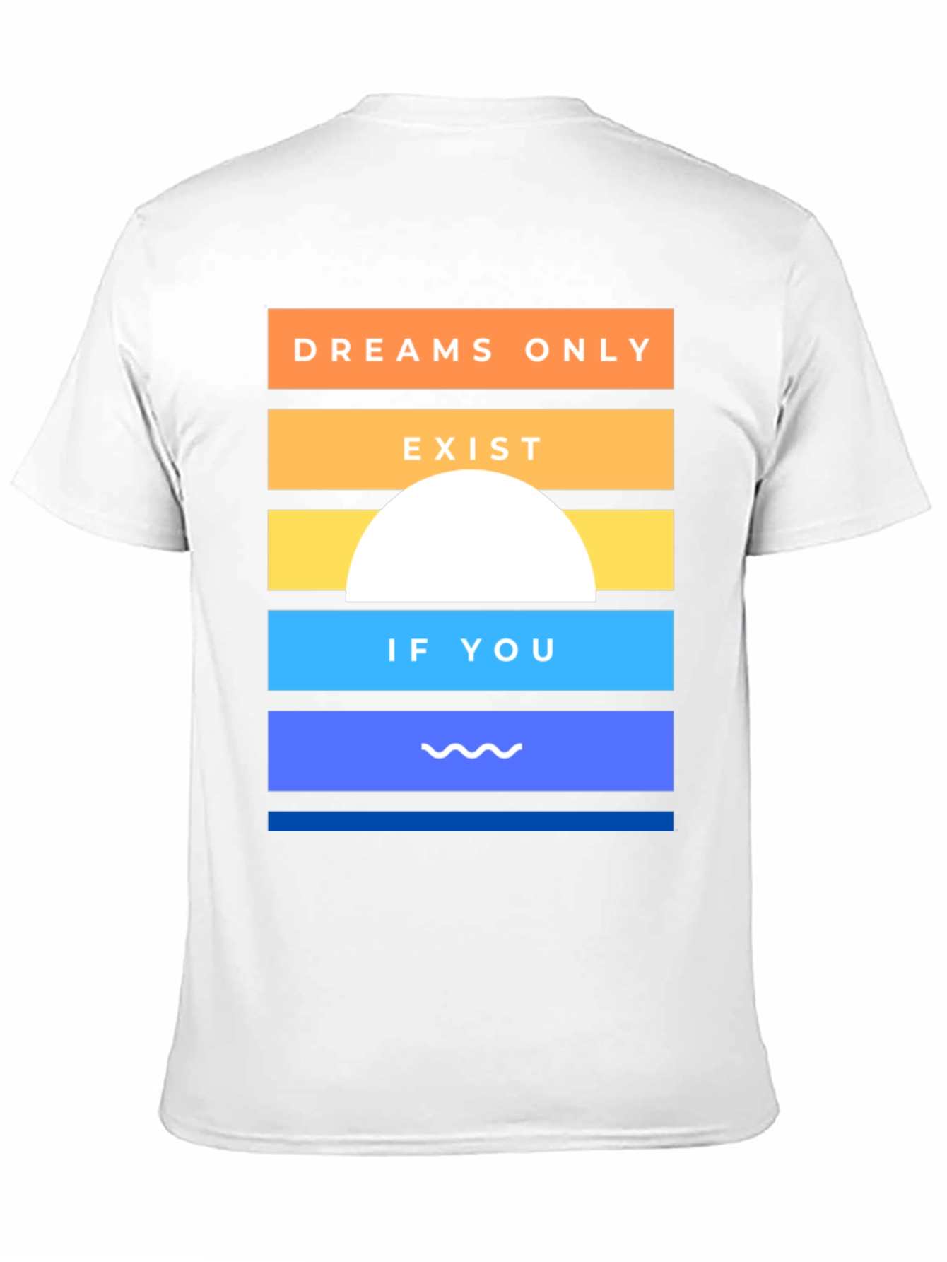 Dreams Exist Graphic Tee - Unisex Cotton T-Shirt