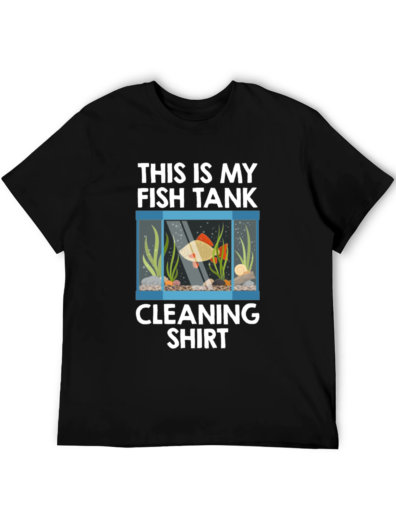 Fish Tank Cleaning T-Shirt