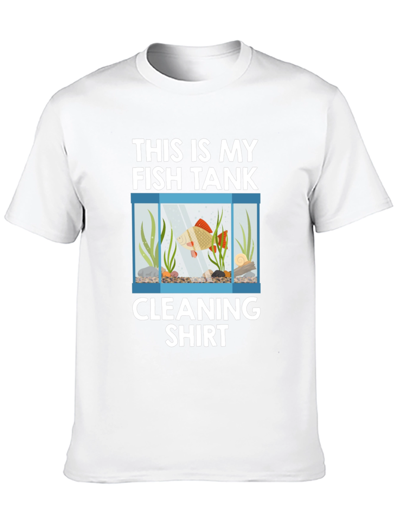 Fish Tank Cleaning T-Shirt