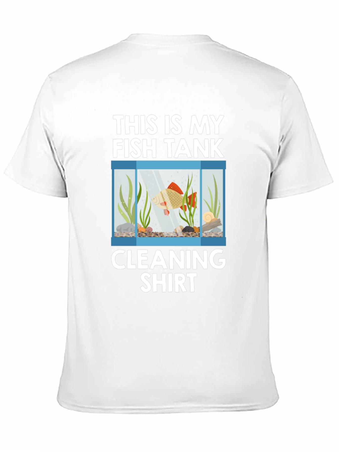 Fish Tank Cleaning T-Shirt