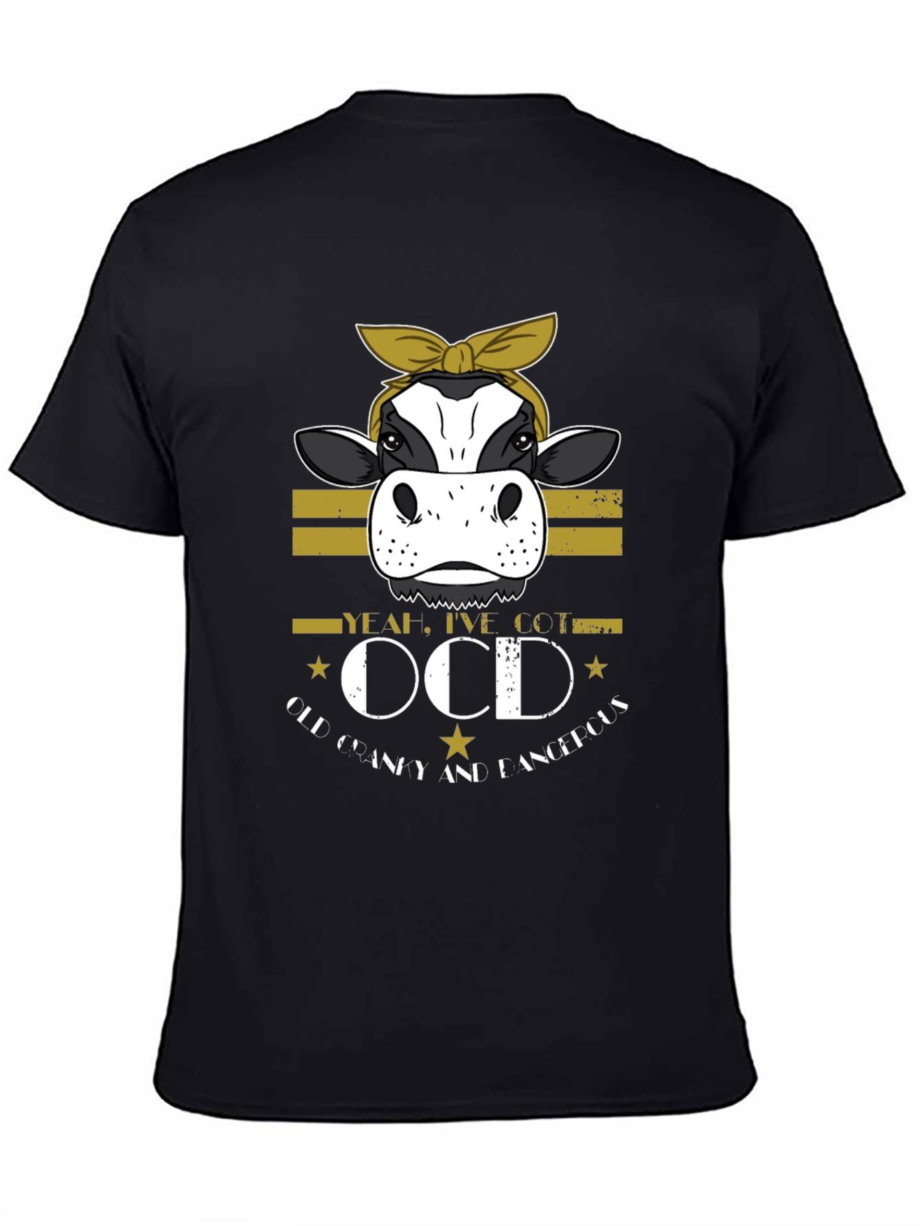 OCD Cow T-Shirt - Old Cranky and Dangerous