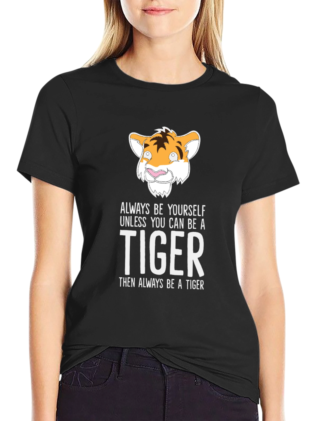 Tiger Graphic Tee: Always Be a Tiger