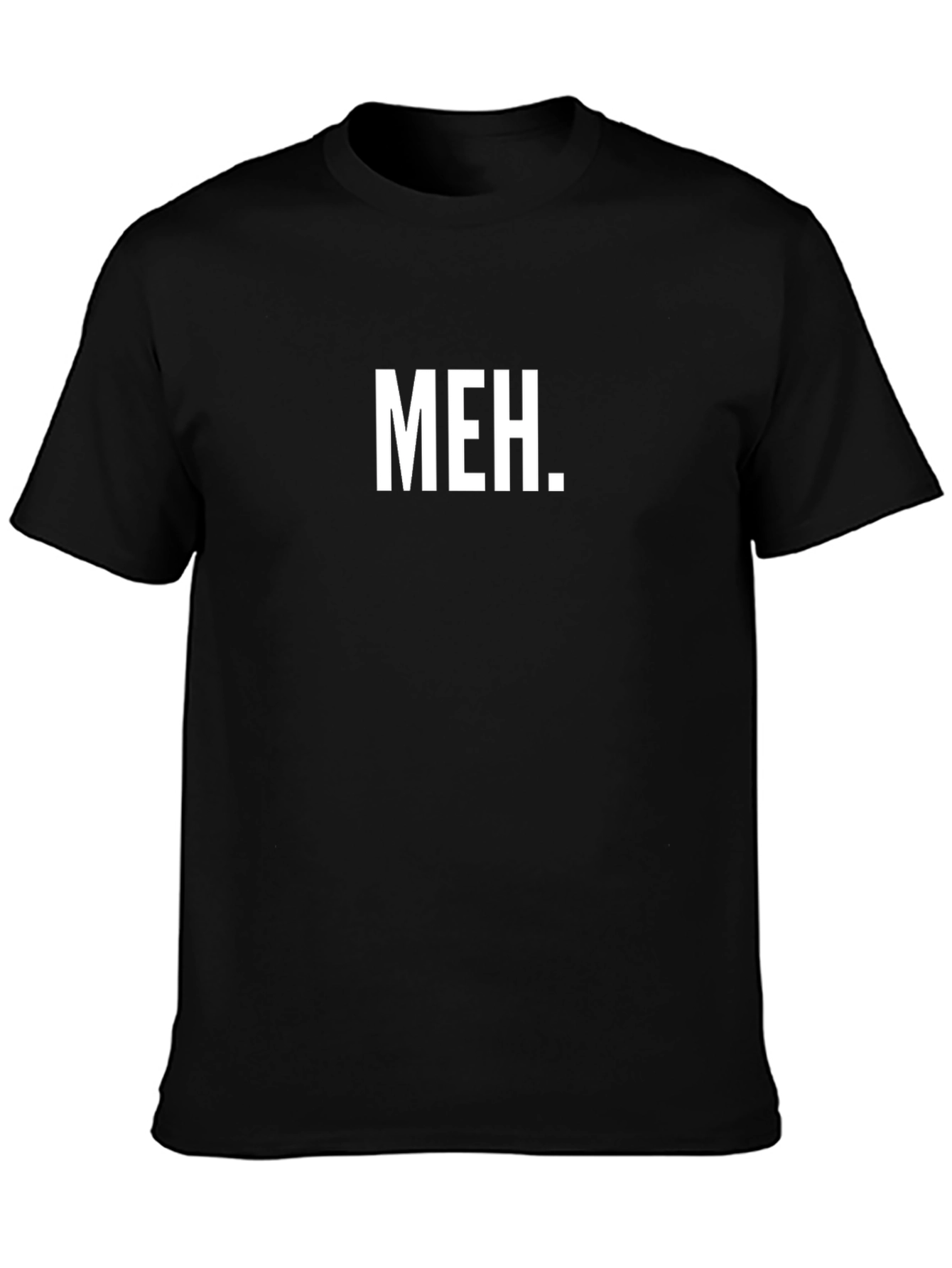 Meh. Graphic Tee - Unisex Soft Cotton T-Shirt