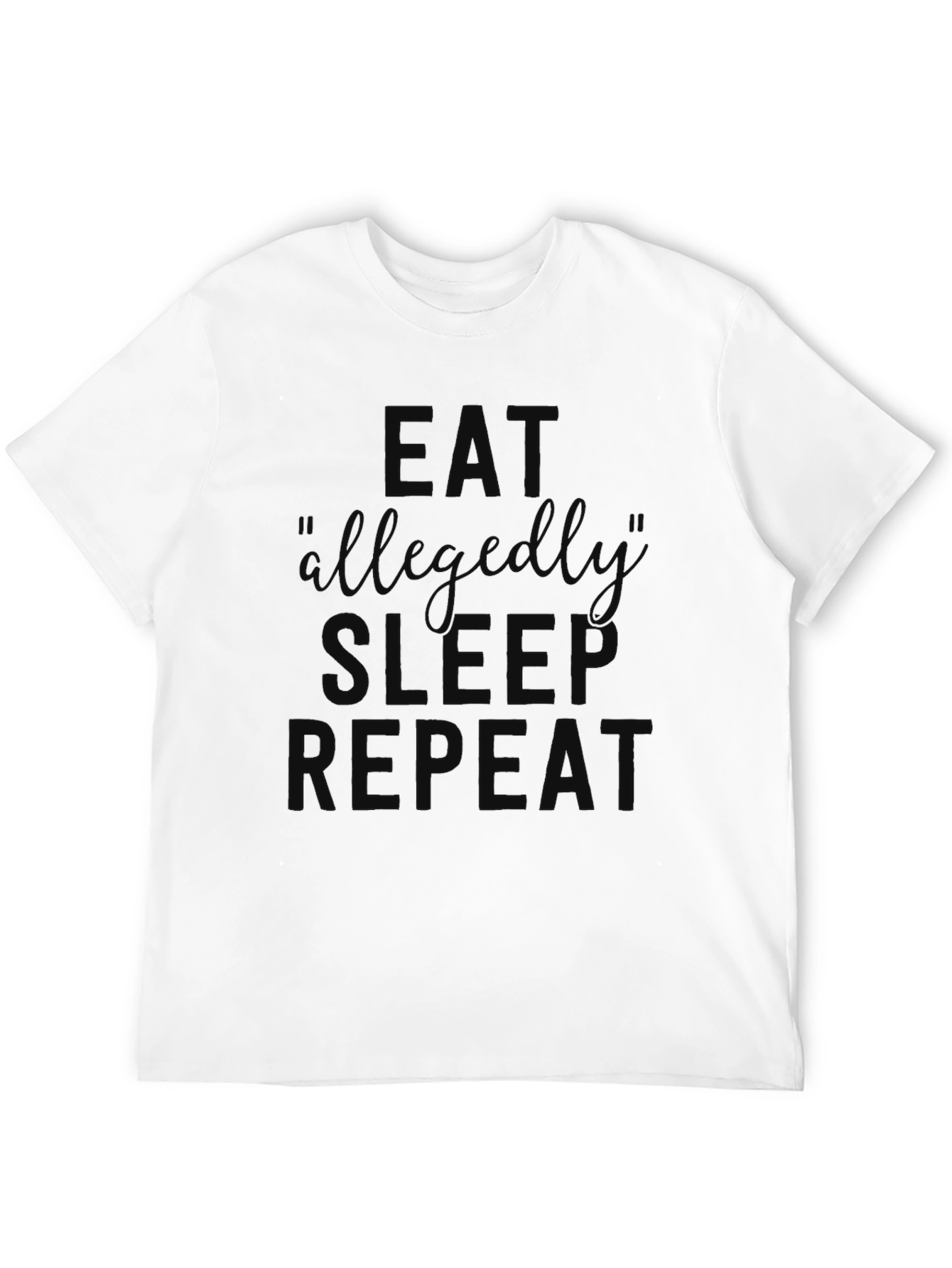 Eat Allegedly Sleep Repeat Black Graphic T-Shirt