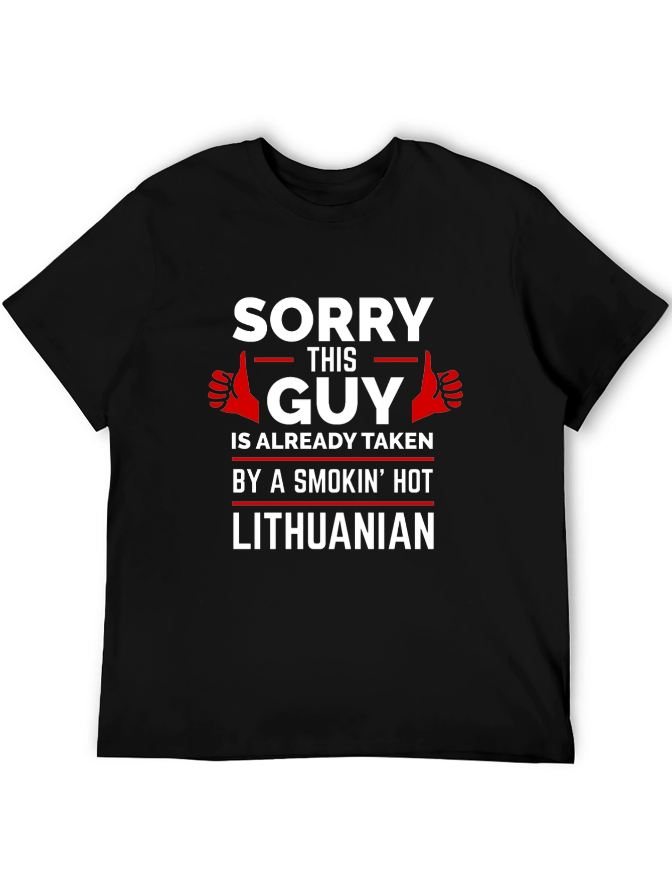 Sorry This Guy is Taken Lithuanian T-Shirt
