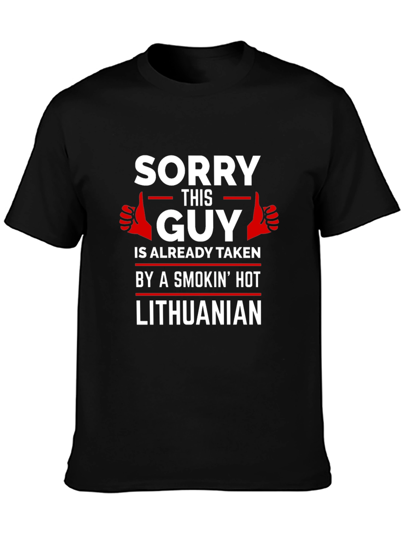 Sorry This Guy is Taken Lithuanian T-Shirt