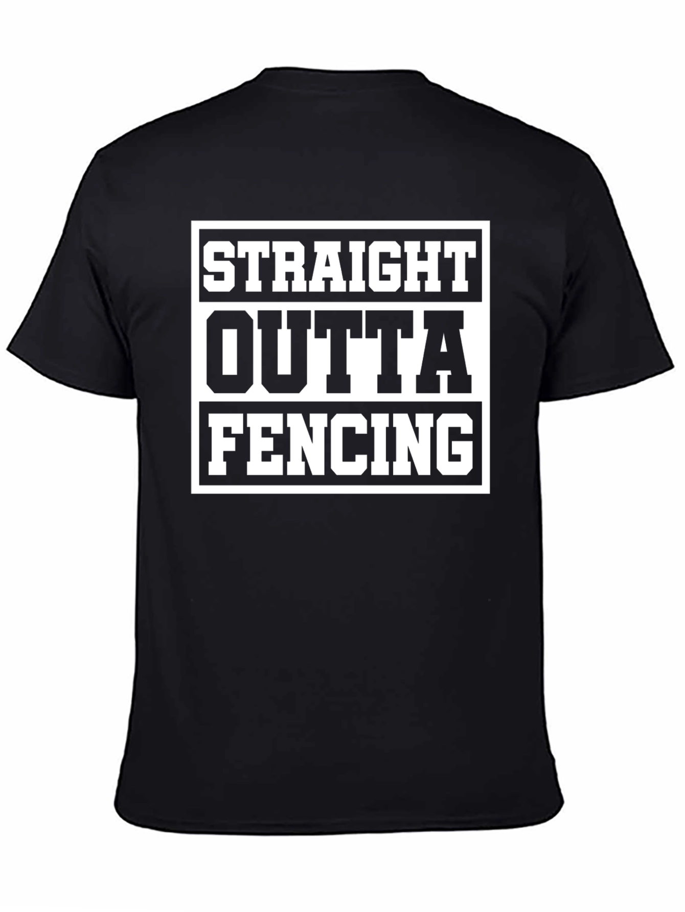 Straight Outta Fencing T-Shirt - Black Cotton Tee