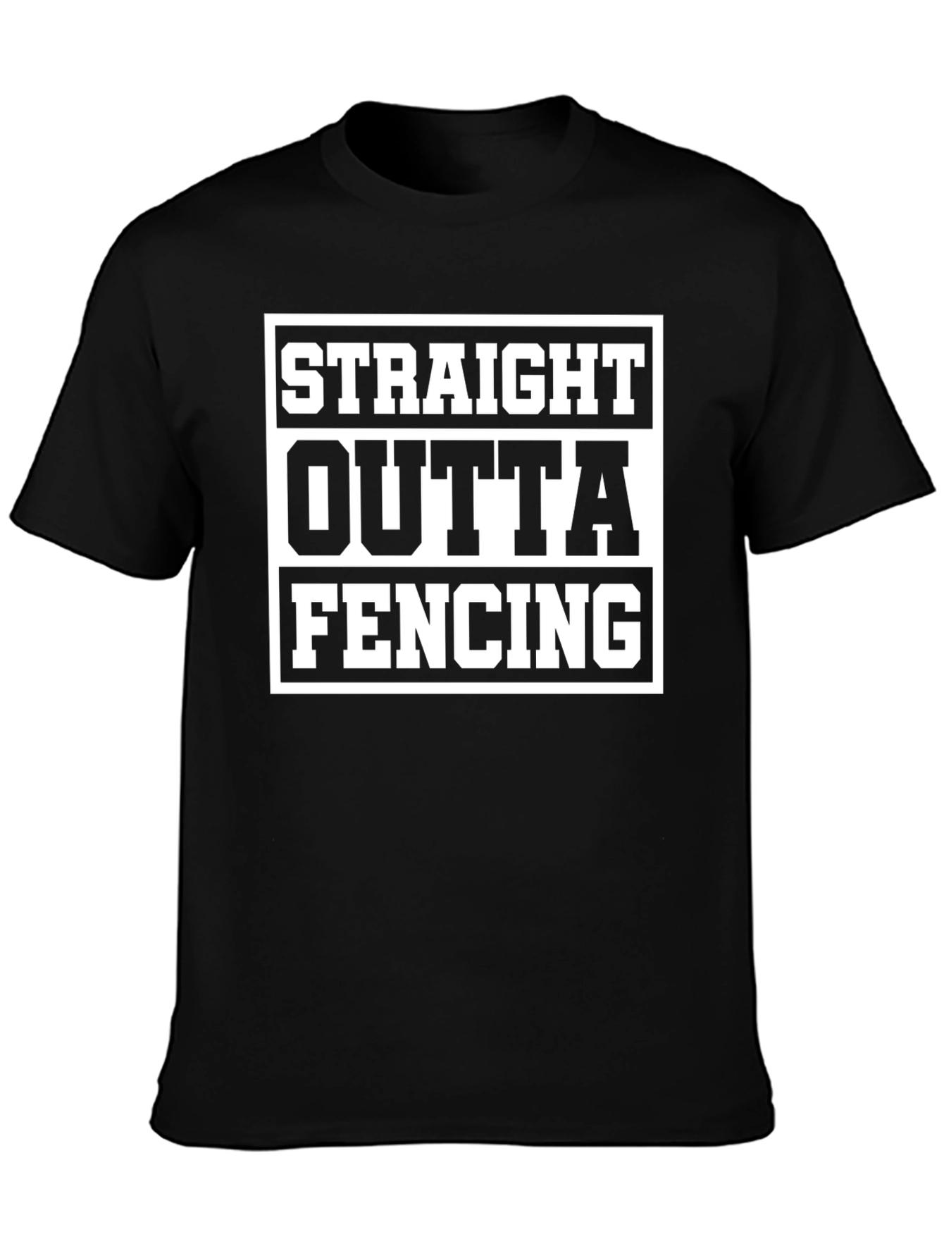 Straight Outta Fencing T-Shirt - Black Cotton Tee