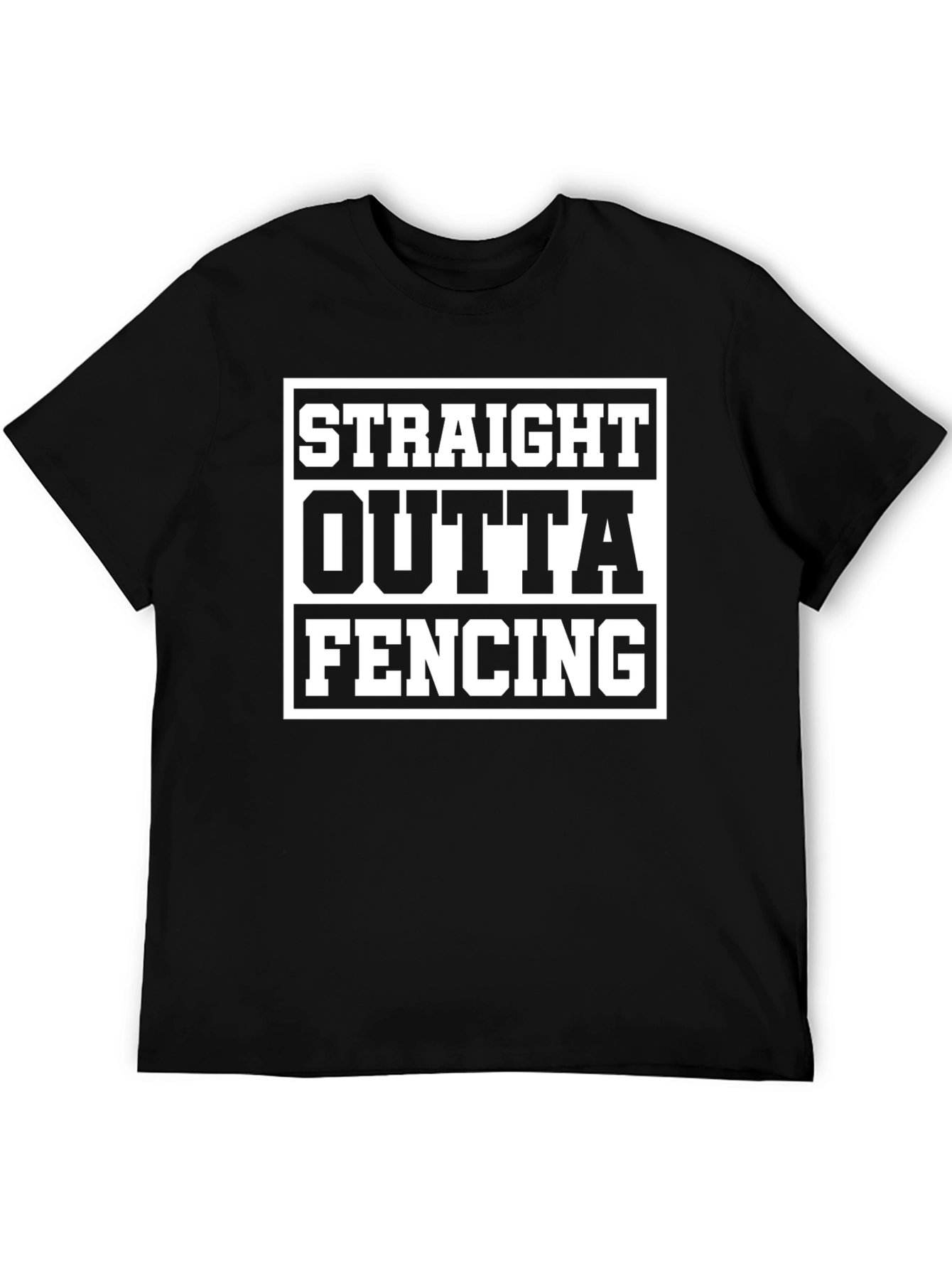 Straight Outta Fencing T-Shirt - Black Cotton Tee