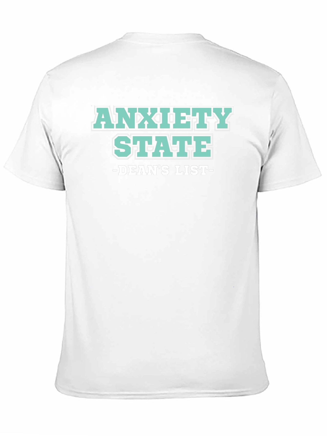 Anxiety State Deans List Graphic T-Shirt