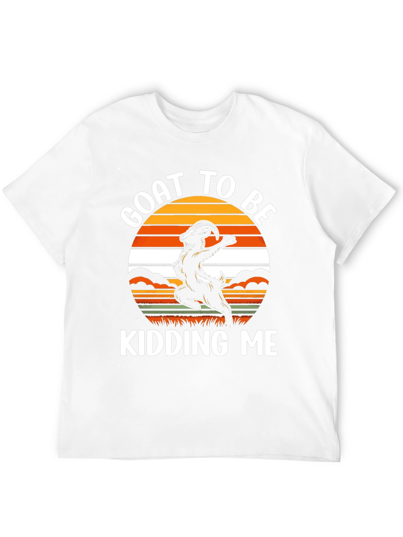 Goat to Be Kidding Me Graphic Tee