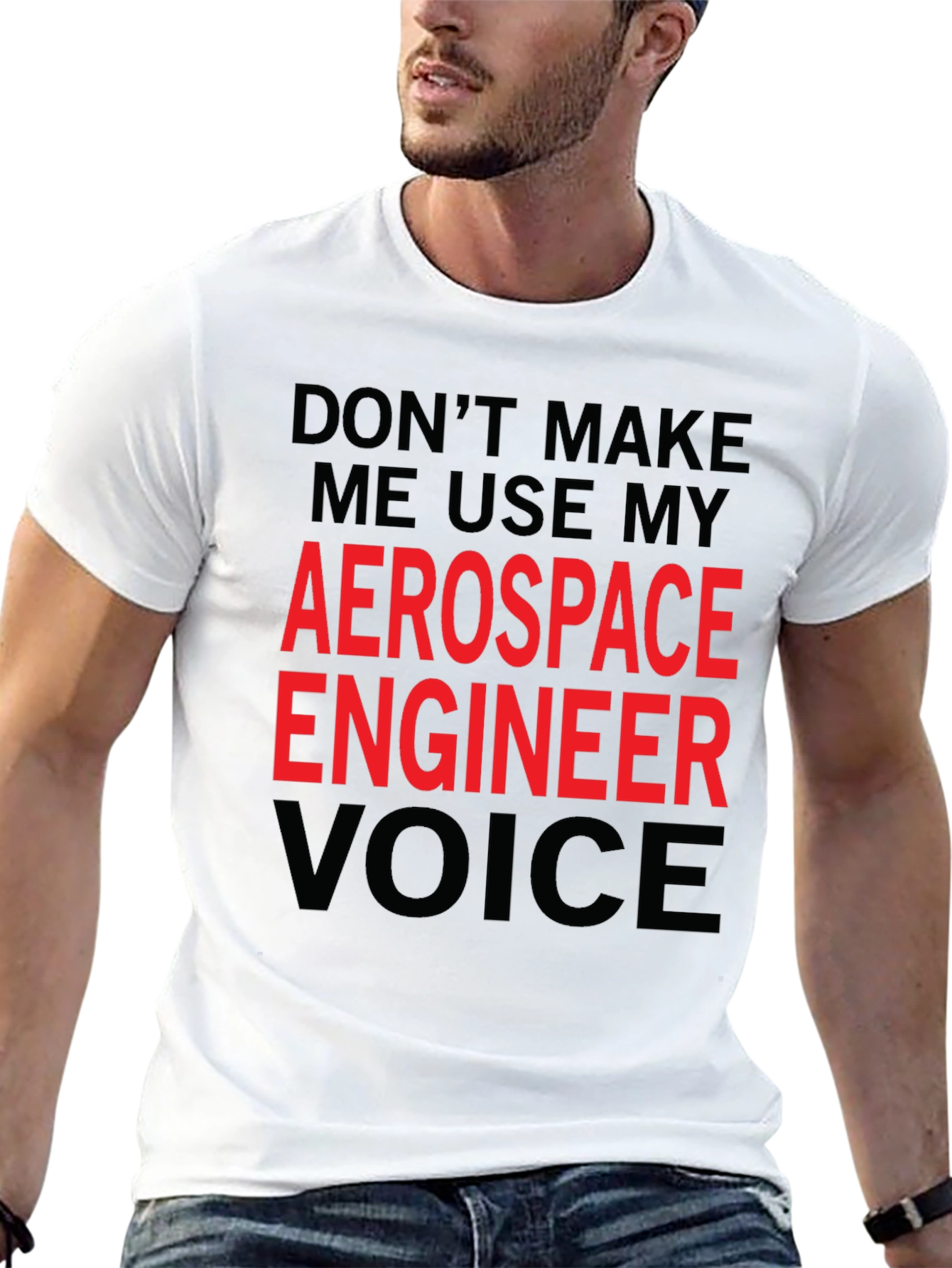 Aerospace Engineer Voice T-Shirt - Funny Gift Idea